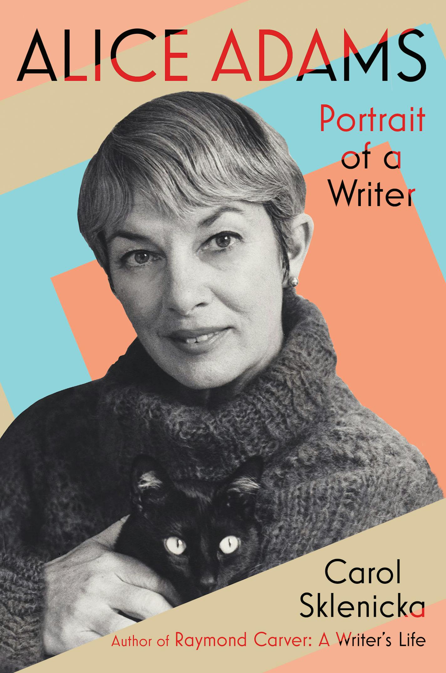 "Alice Adams: Portrait of a Writer" by Carol Sklenicka