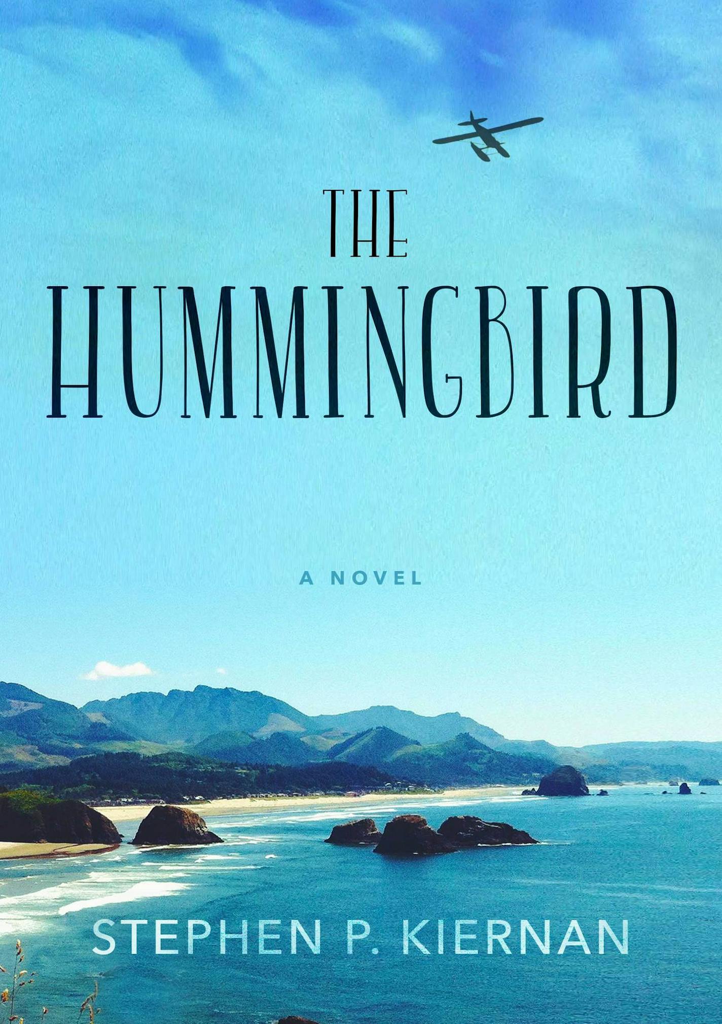 "The Hummingbird," by Stephen P. Kiernan