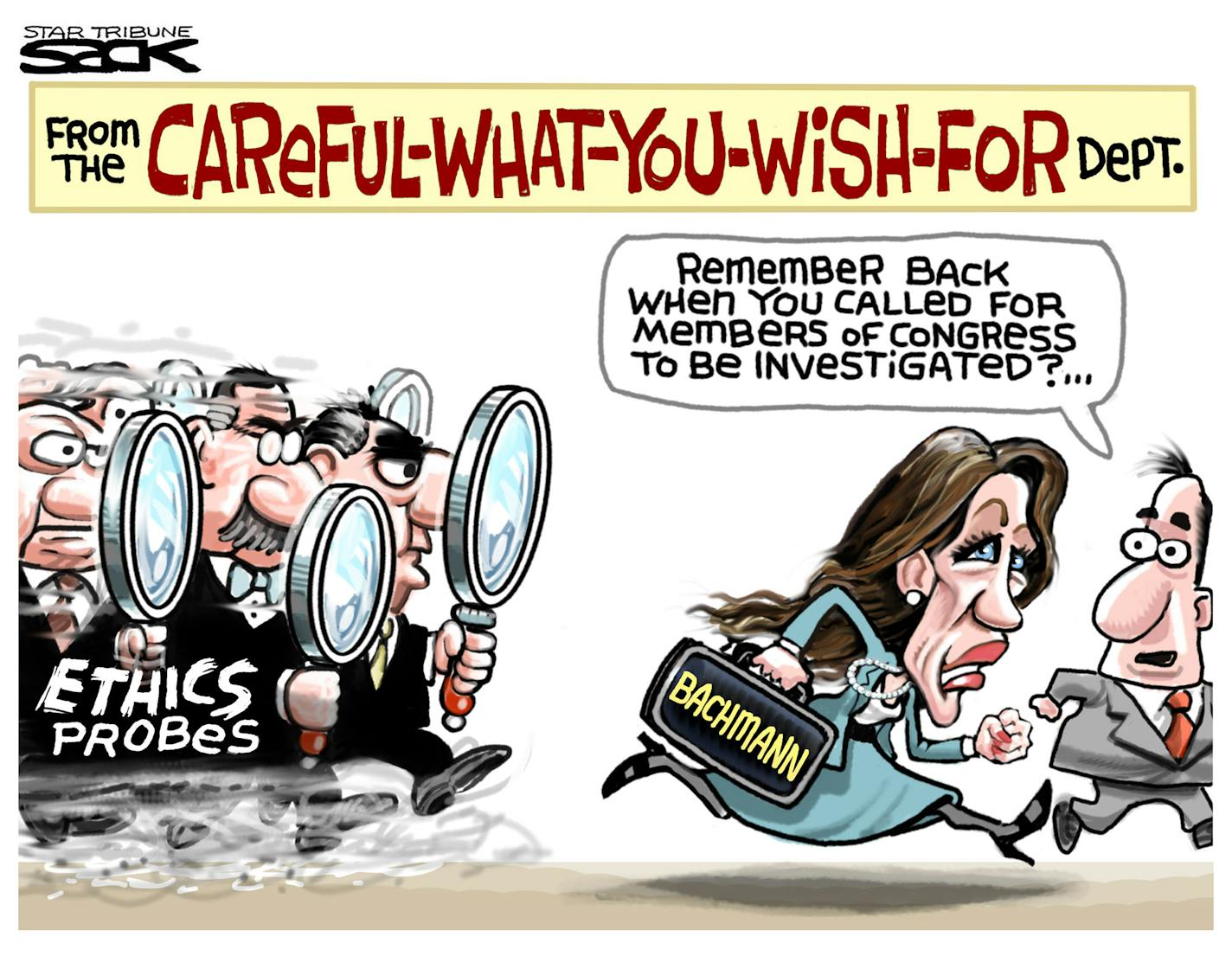 Steve Sack cartoon for July 18, 2013. Topic: Ethics probe of Michele Bachmann.