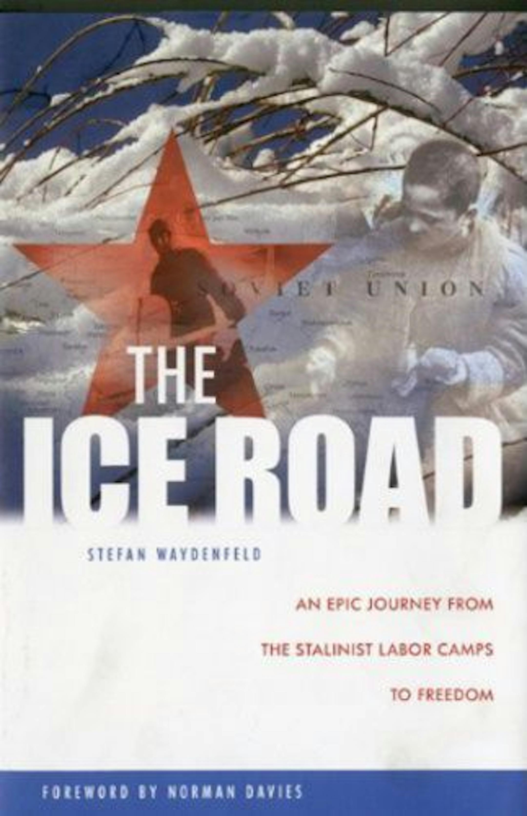 The Ice Road by Stefan Waydenfeld