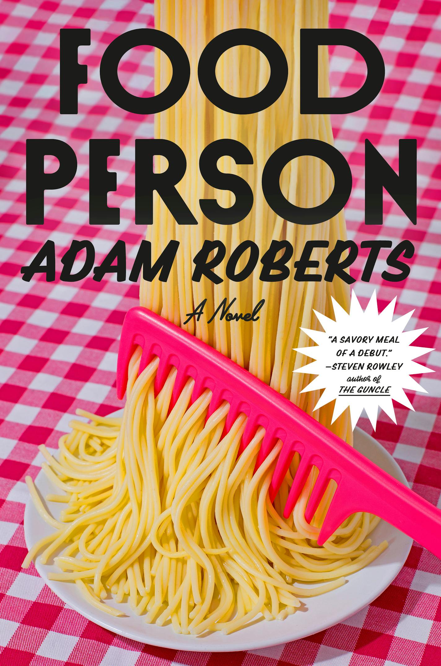 cover of Food Person is mostly pink, with a photo of cooked spaghetti being run through a pink comb