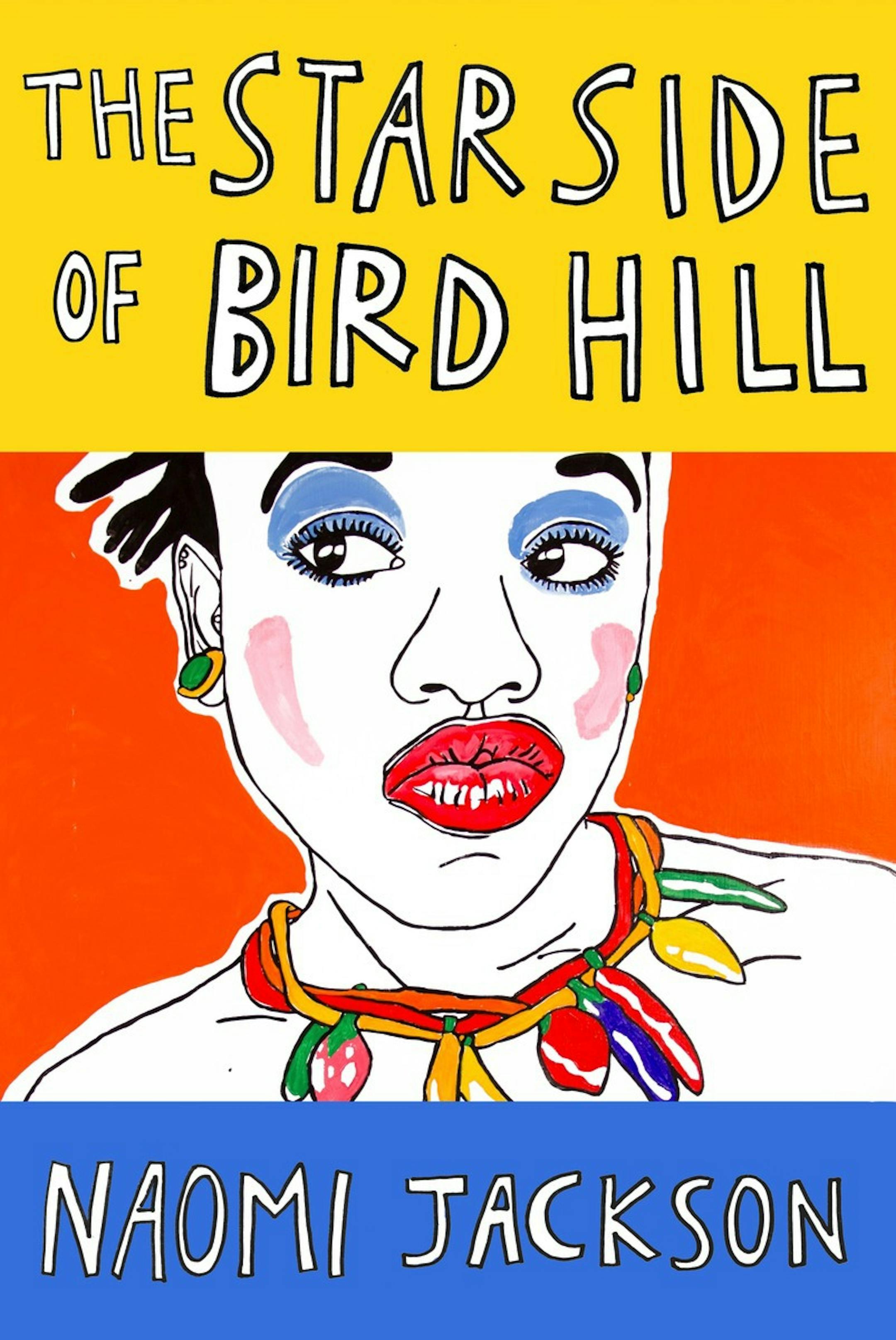"The Star Side of Bird Hill," by Naomi Jackson.
