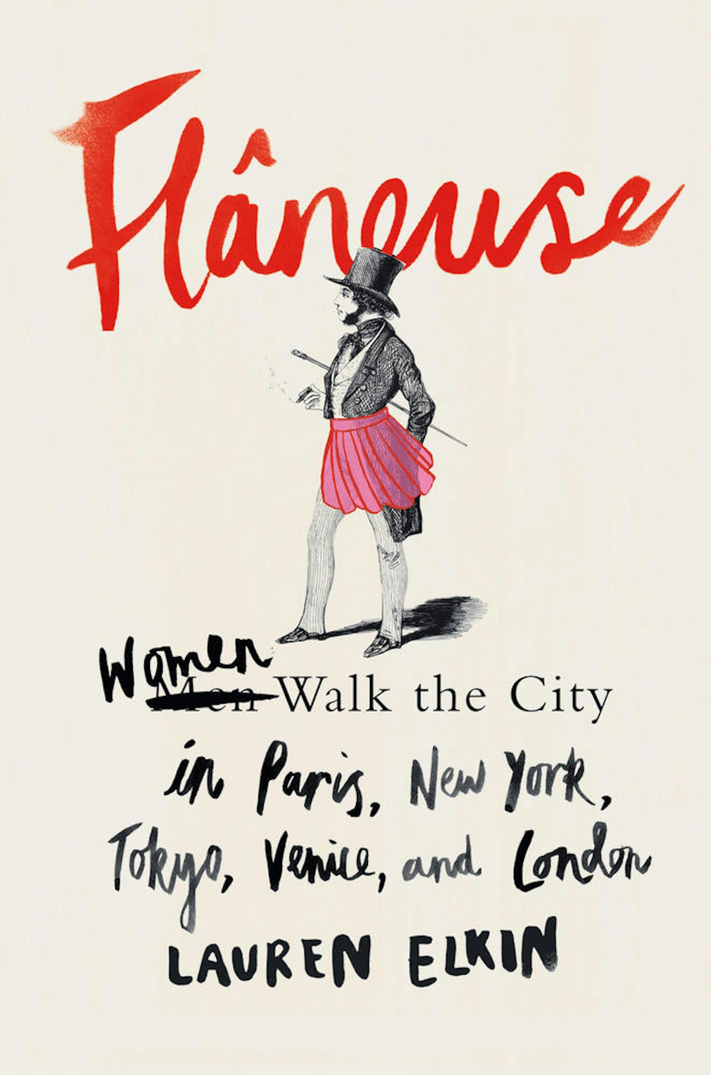 &#x201c;Flaneuse: Women Walk the City in Paris, New York, Tokyo, Venice and London,&#x201d; by Lauren Elkin