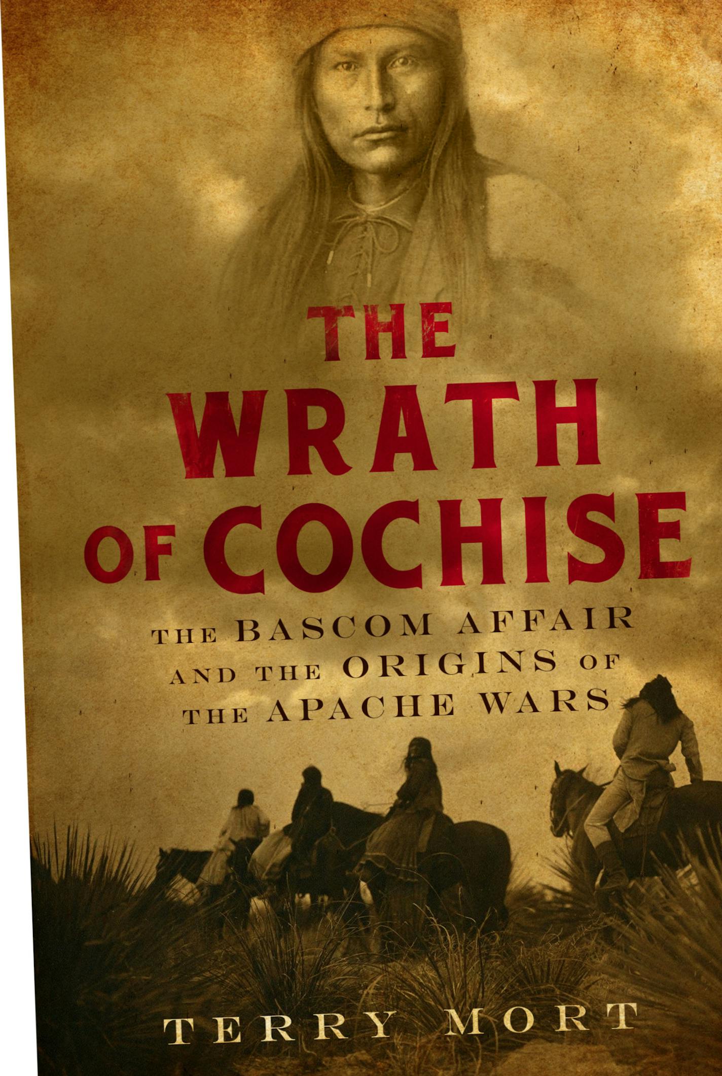 "The Wrath of Cochise," by Terry Mort.