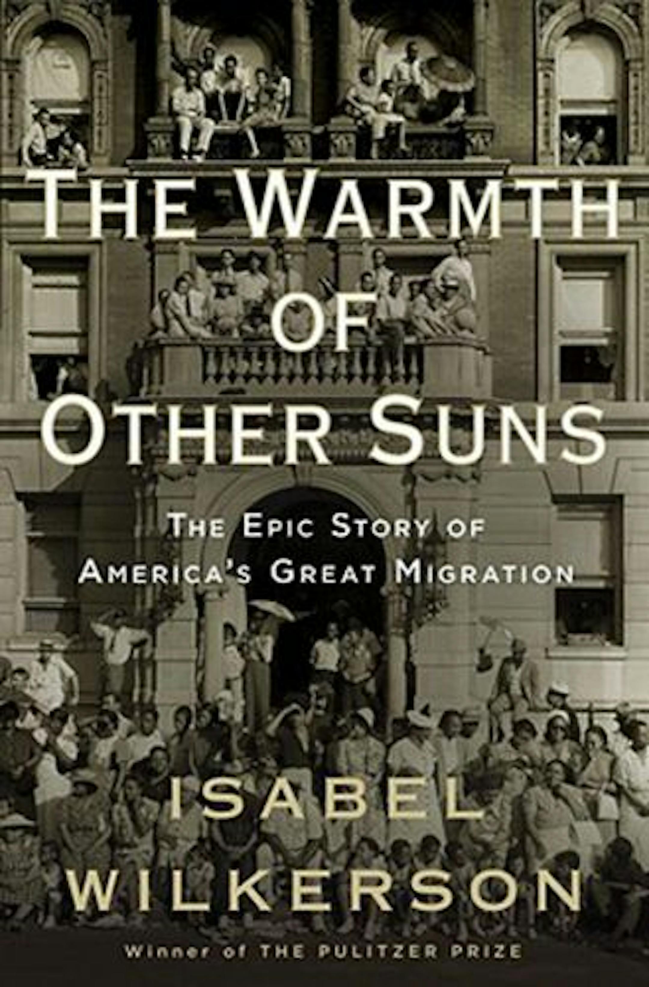 The Warmth of Other Suns by Isabel Wilkerson