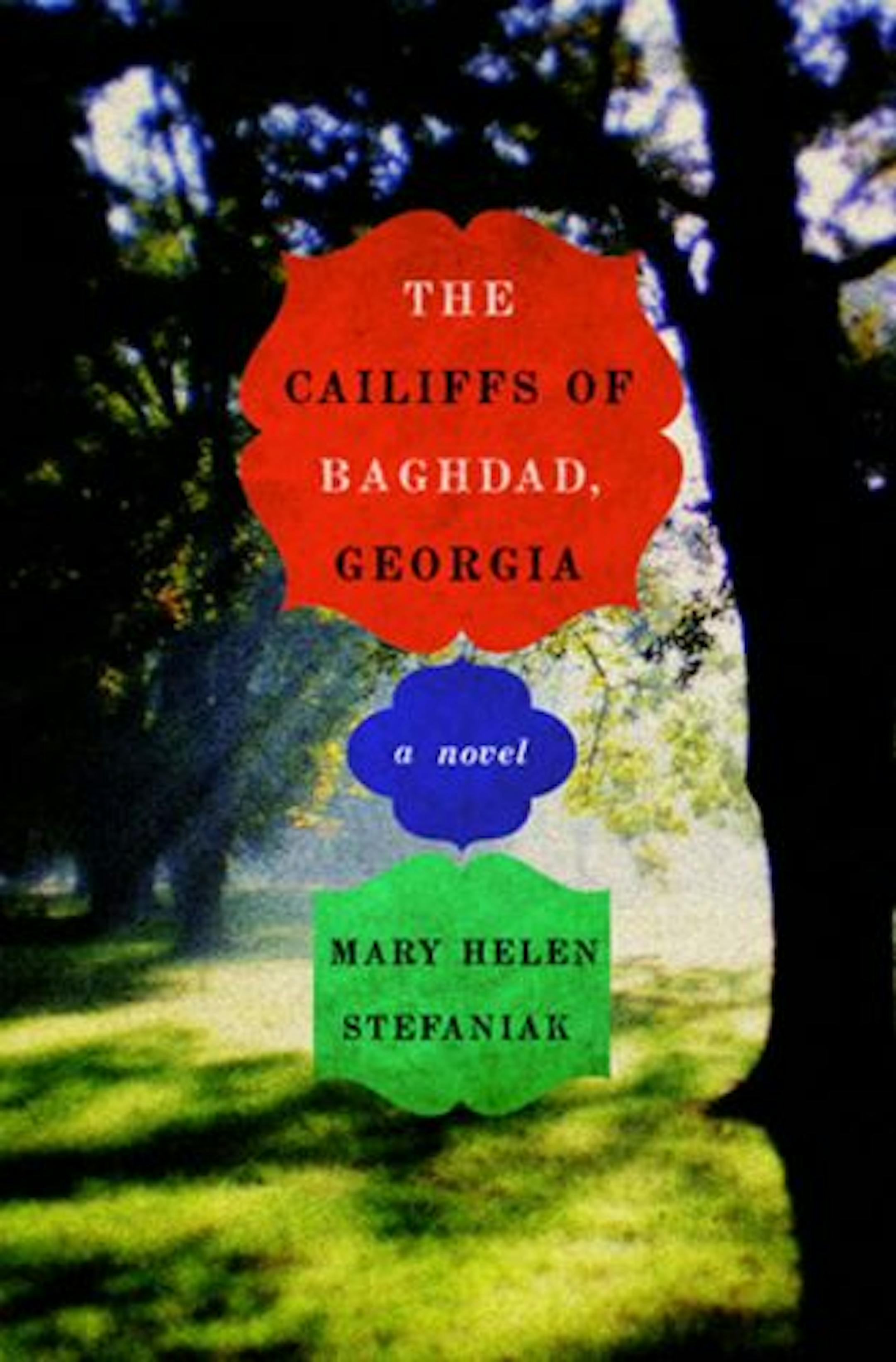 "The Cailiffs of Baghdad, Georgia," by Mary Helen Stefaniak