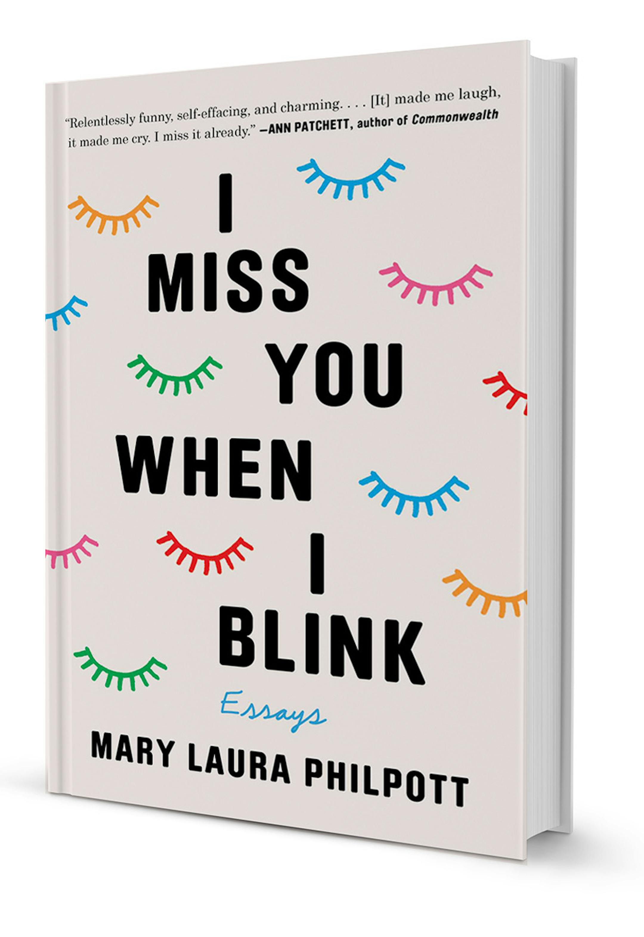 "I Miss You When I Blink" by Mary Laura Philpott