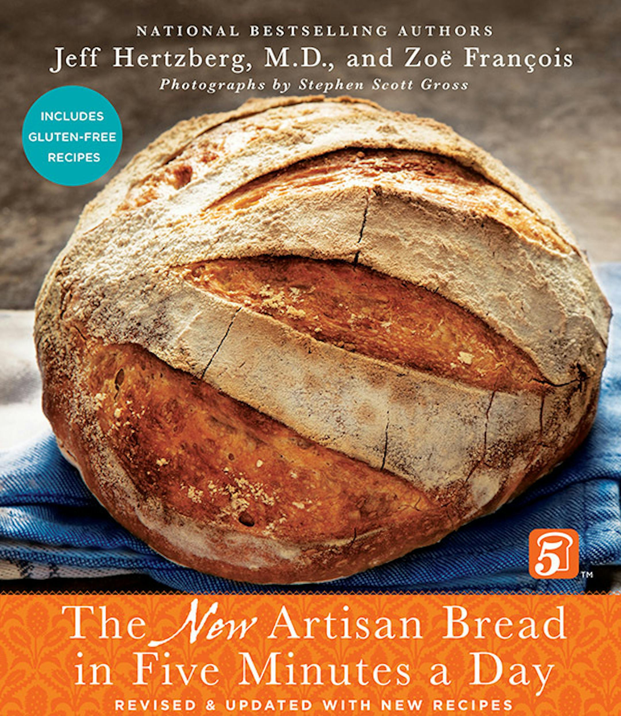 "The New Artisan Bread in Five Minutes A Day" by Jeff Hertzberg and Zoe Francois. Photos by Stephen Scott Gross.