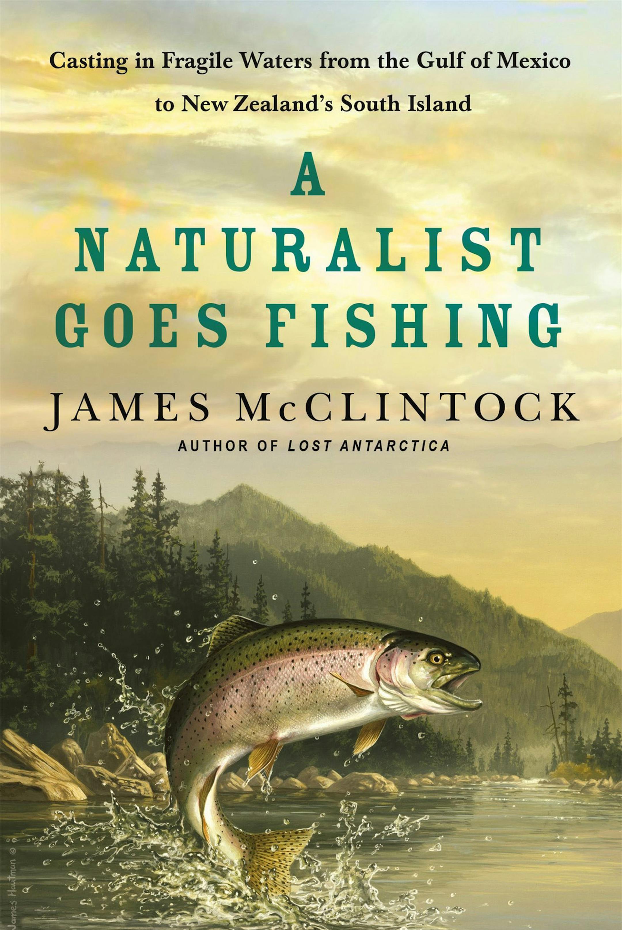 "A Naturalist Goes Fishing" by James McClintock
