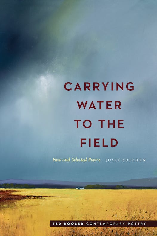Carrying Water to the Field by Joyce Sutphen