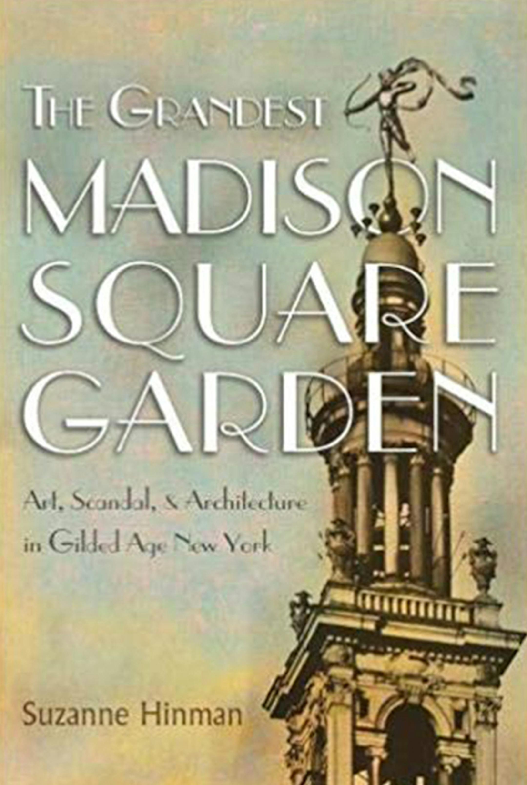 The Grandest Madison Square Garden