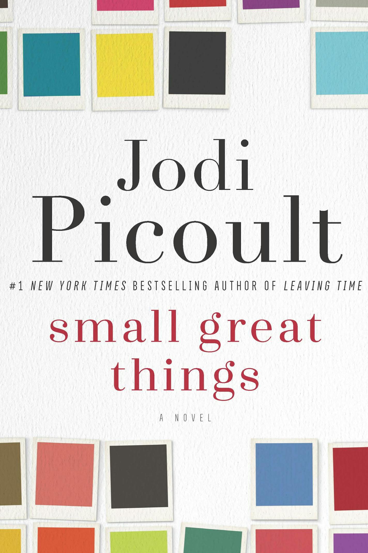 "Small Great Things," by Jodi Picoult