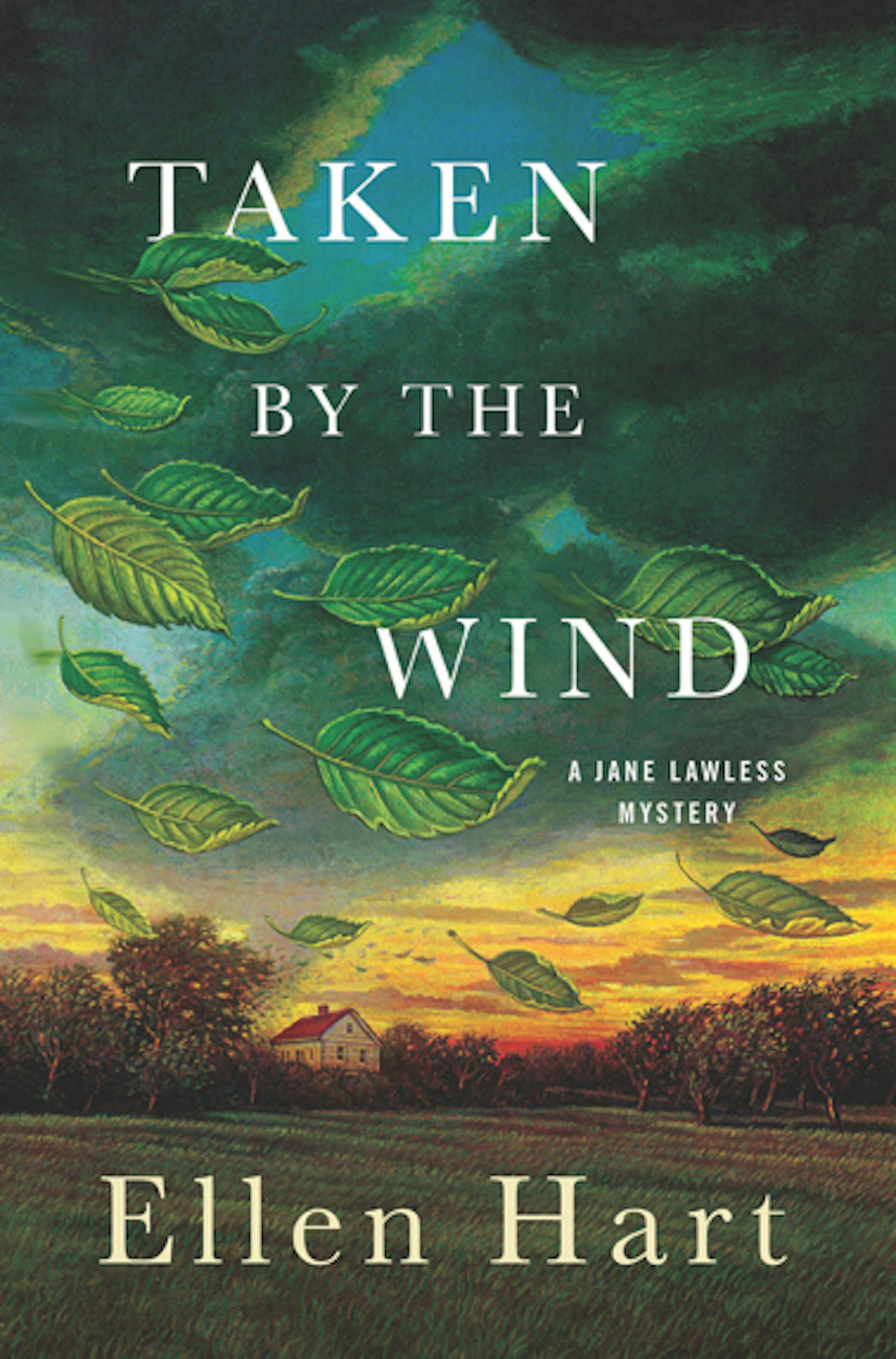 TAKEN BY THE WIND by Ellen Hart