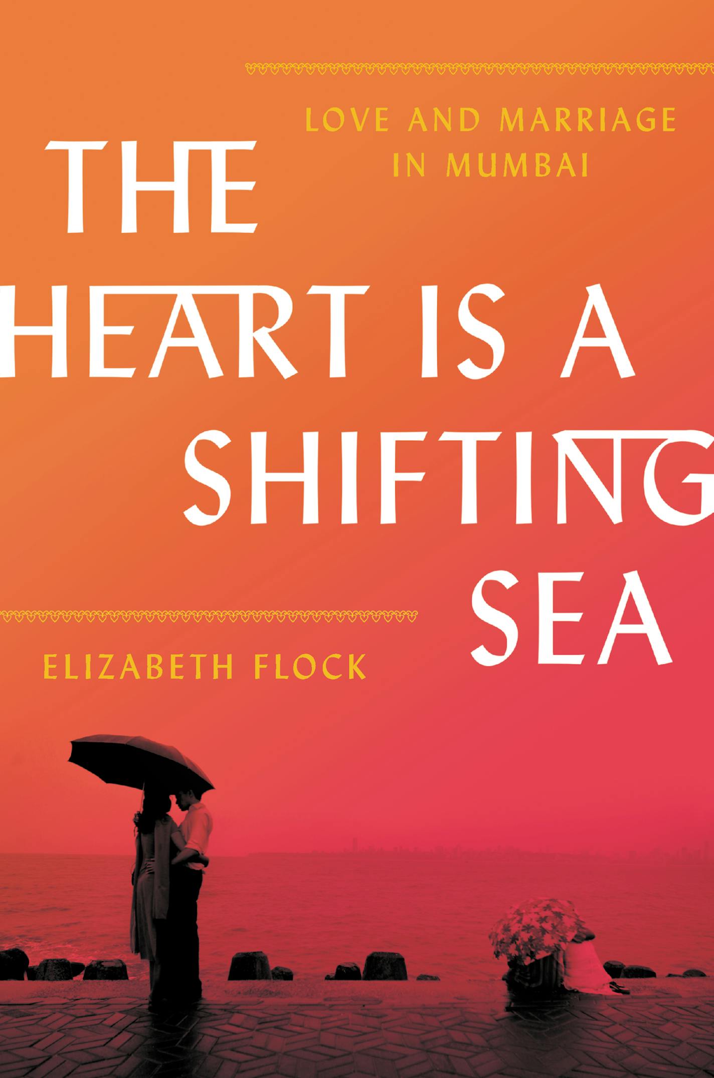 The Heart Is a Shifting Sea, by Elizabeth Flock