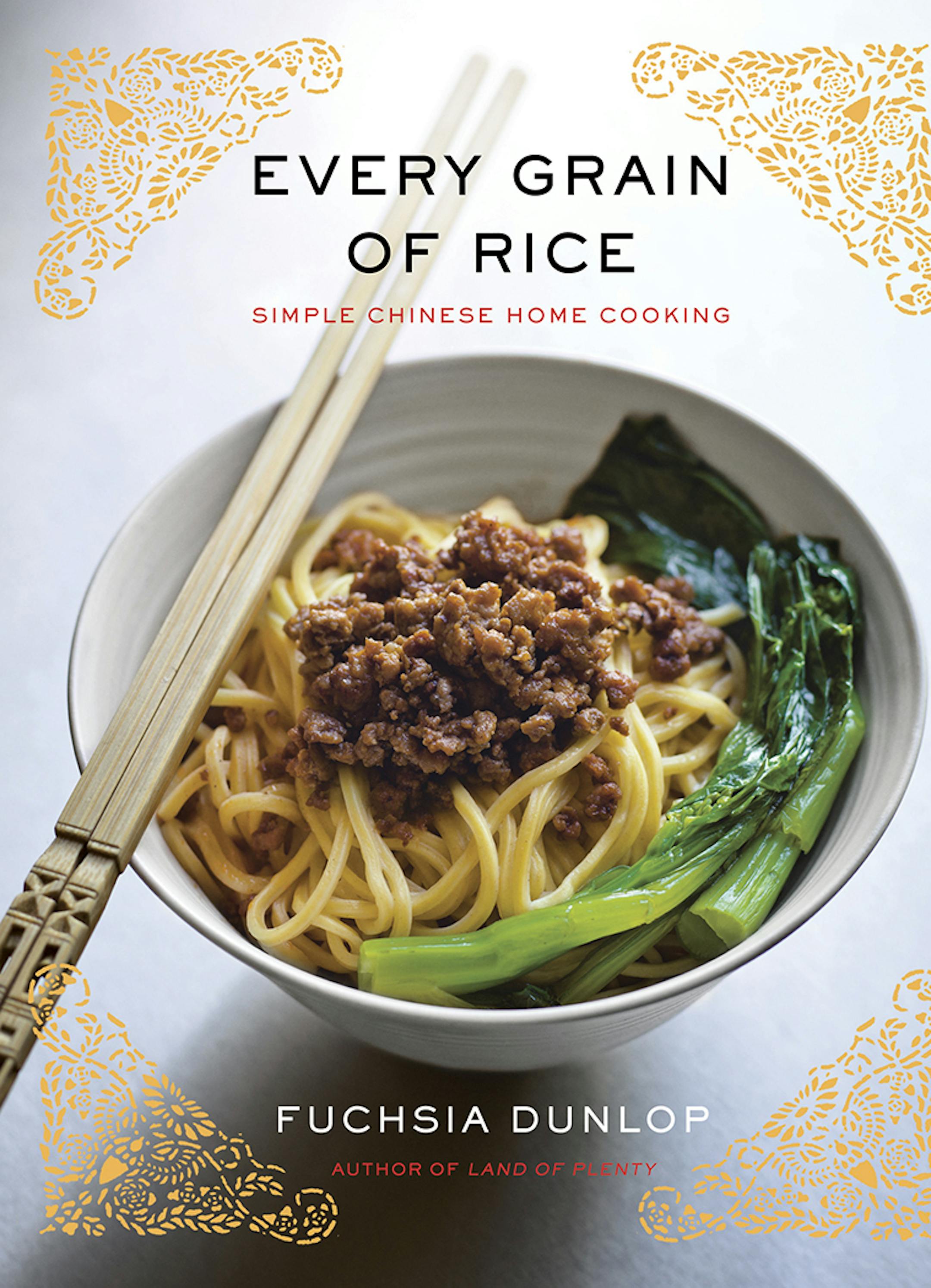 Every Grain of Rice, by Fuchsia Dunlop