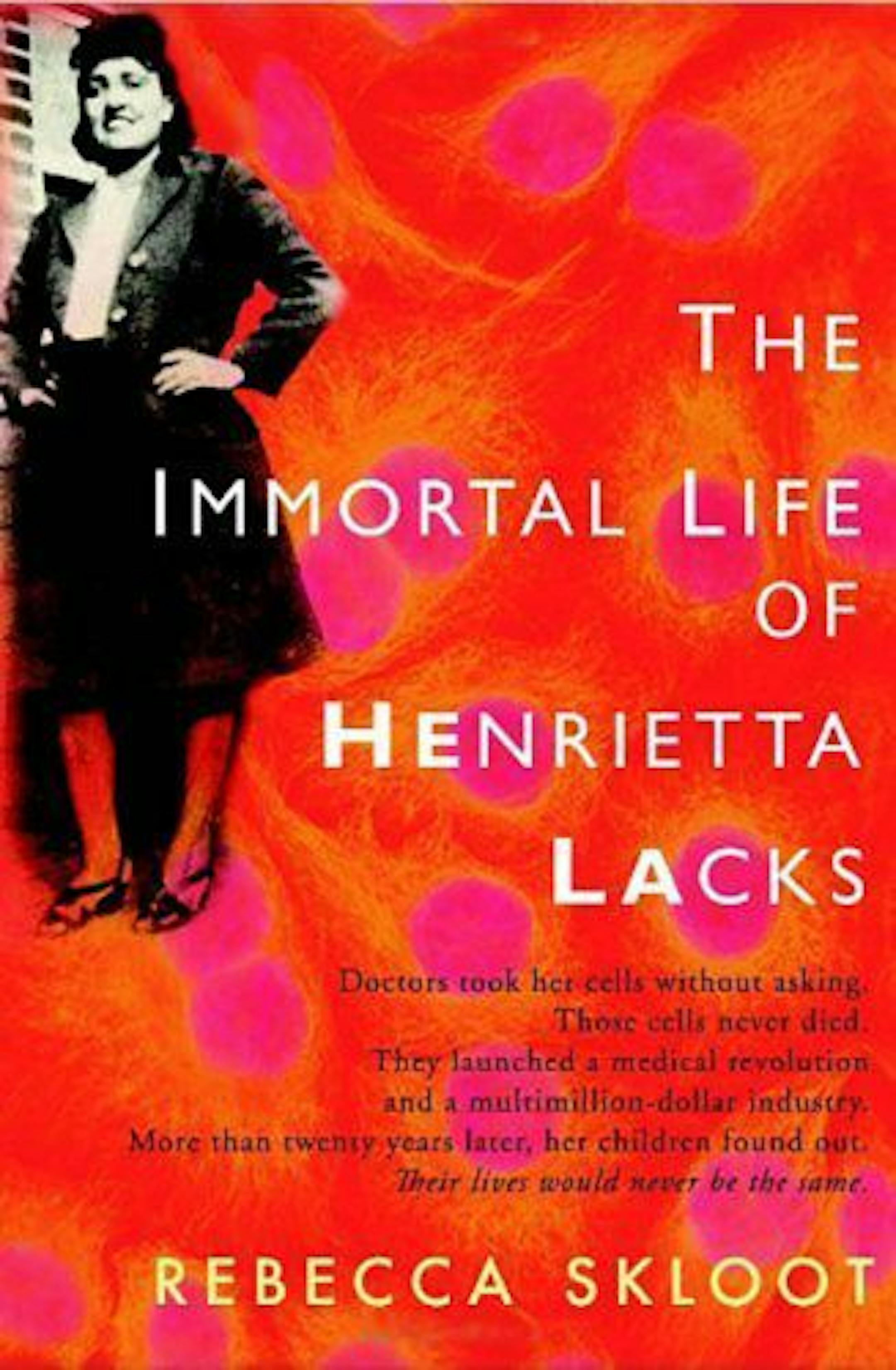 The Immortal Life of Henrietta Lacks by Rebecca Skloot
