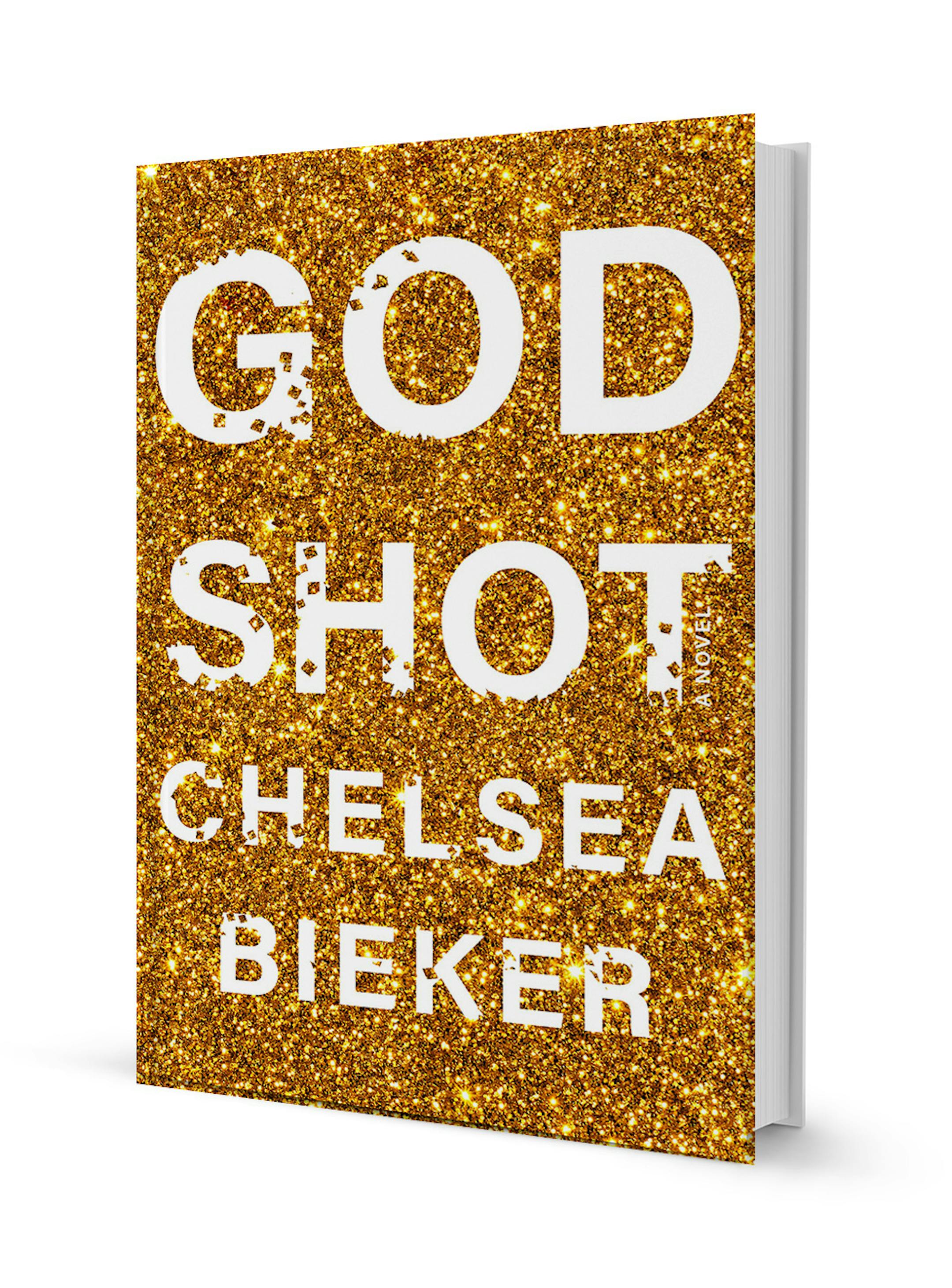 "Godshot" by Chelsea Bieker