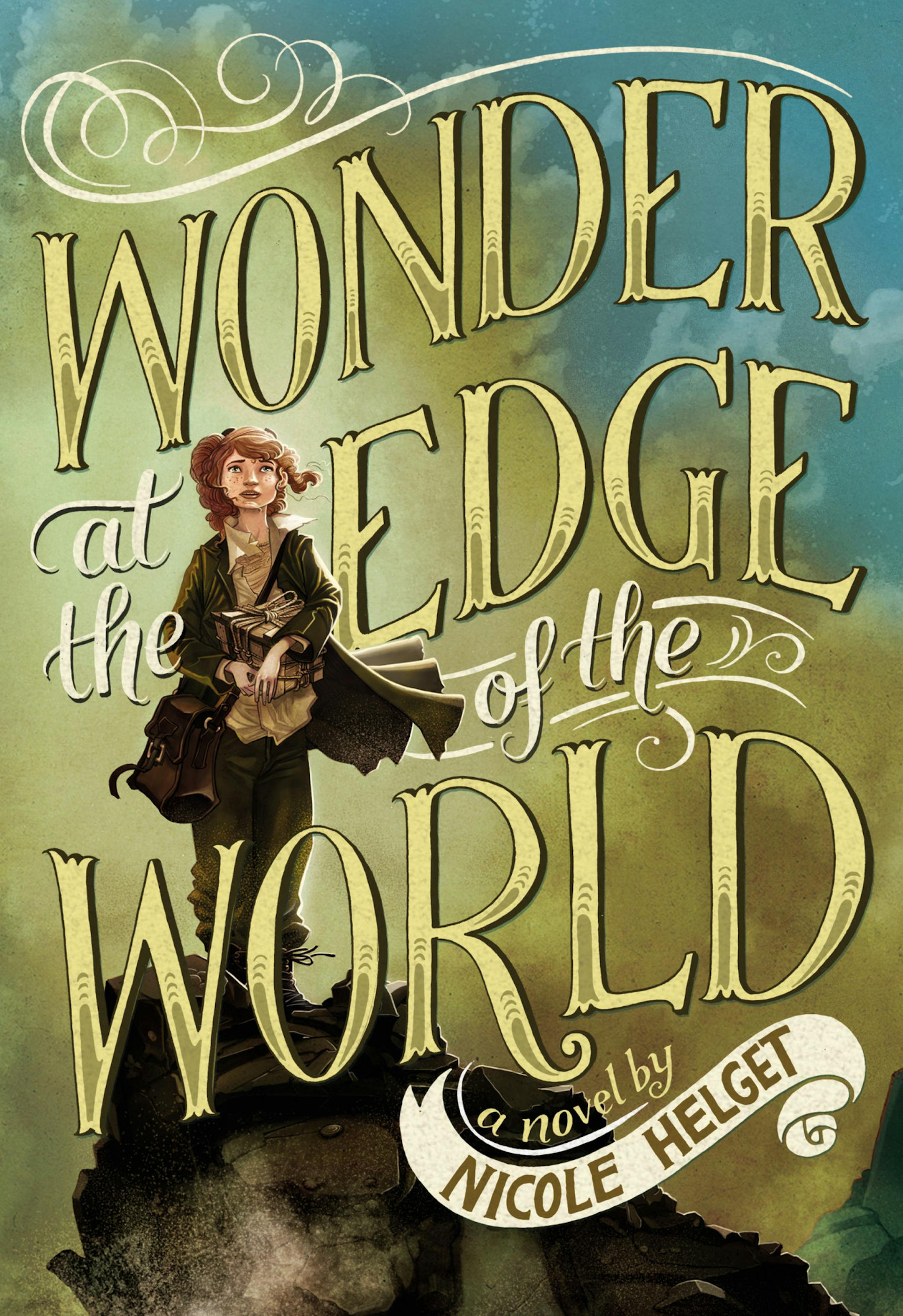 "Wonder at the Edge of the World," by Nicole Helget