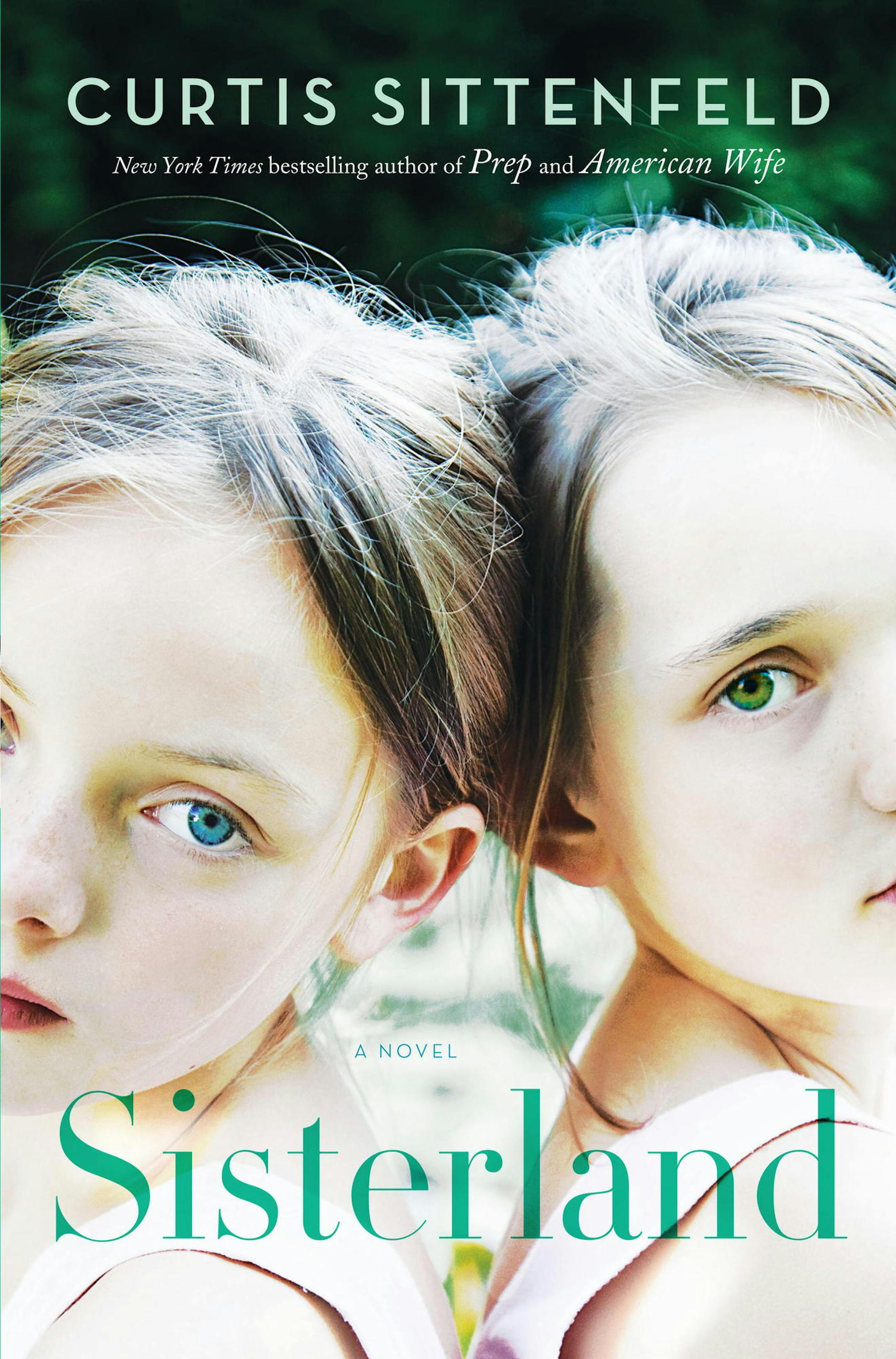 "Sisterland," by Curtis Sittenfeld.