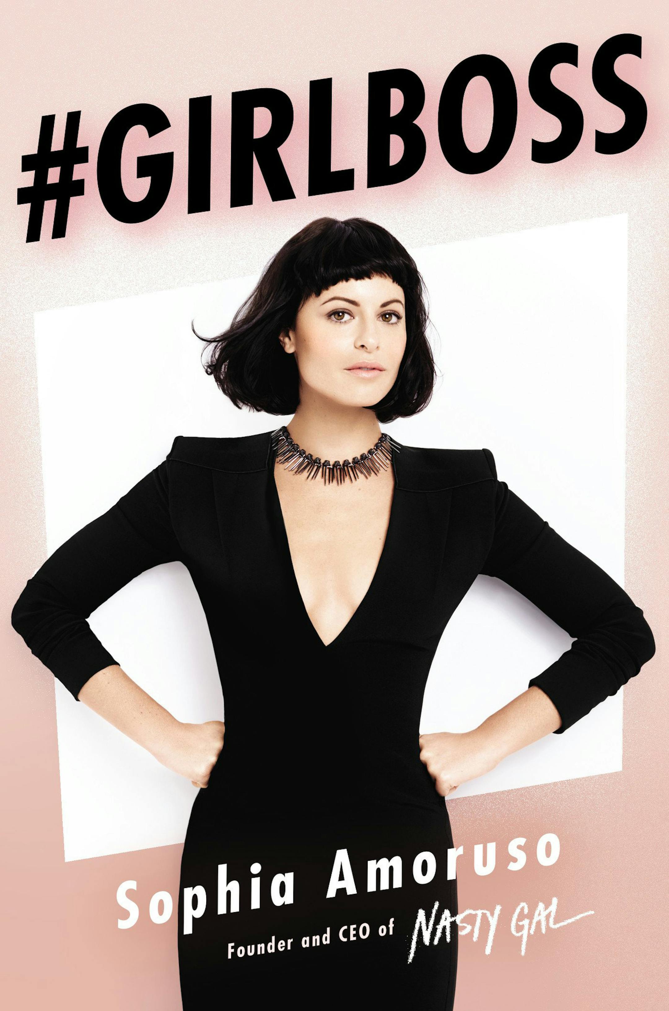 #girlboss by Sophia Amoruso