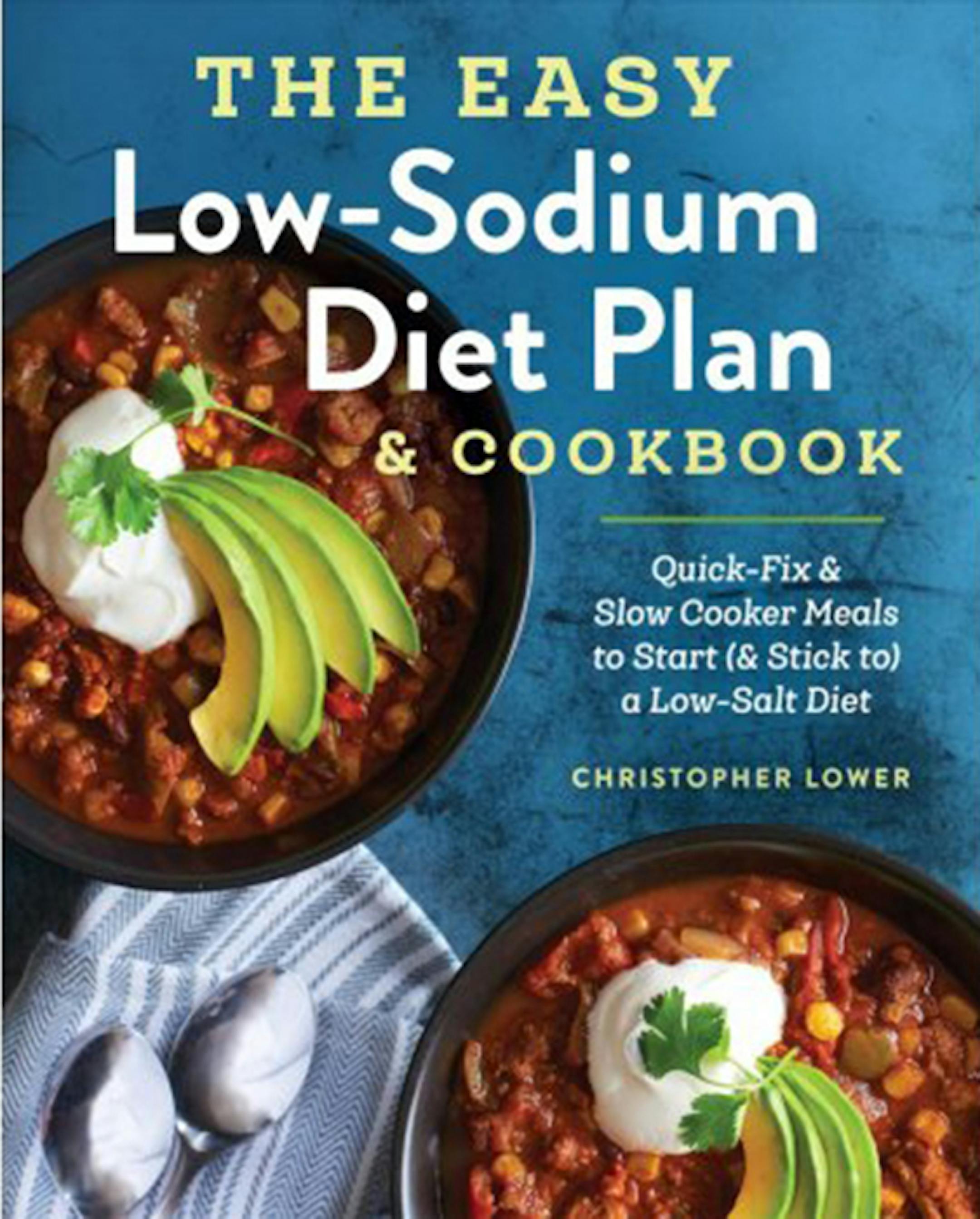"The Easy Low-Sodium Diet Cookbook" by Christopher Lower