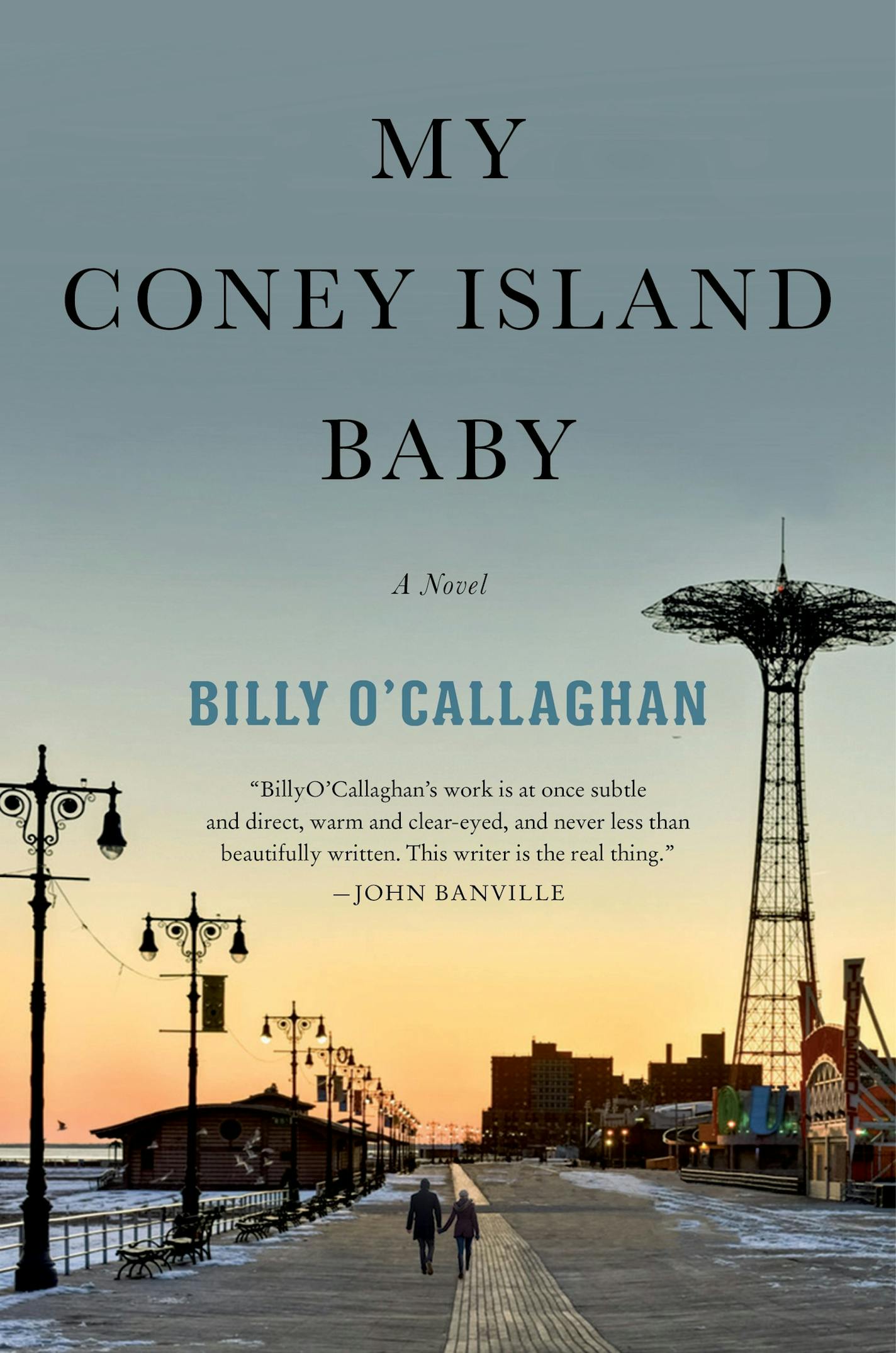 My Coney Island Baby by Billy O'Callaghan