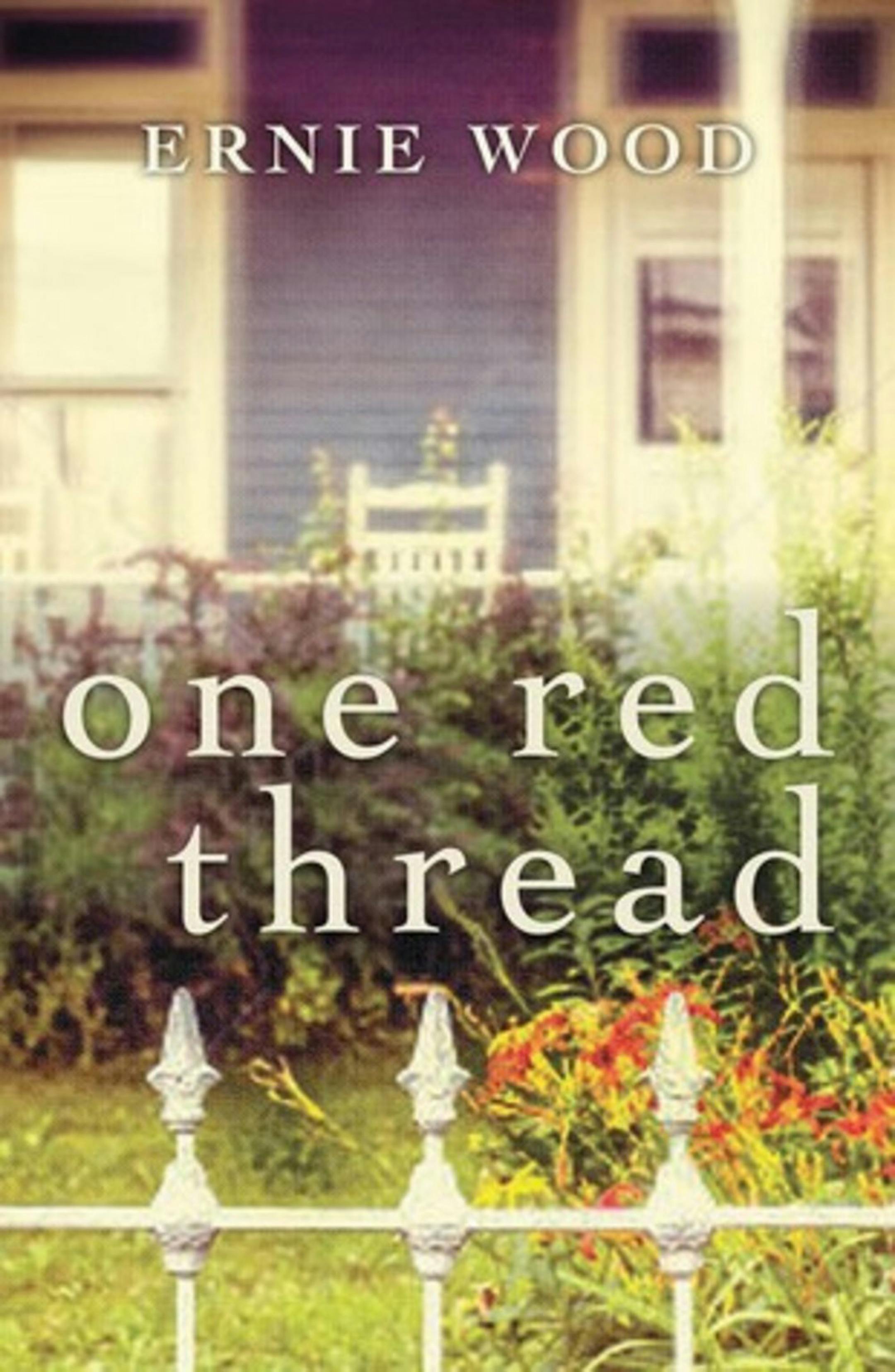 "One Red Thread" by Ernie Wood