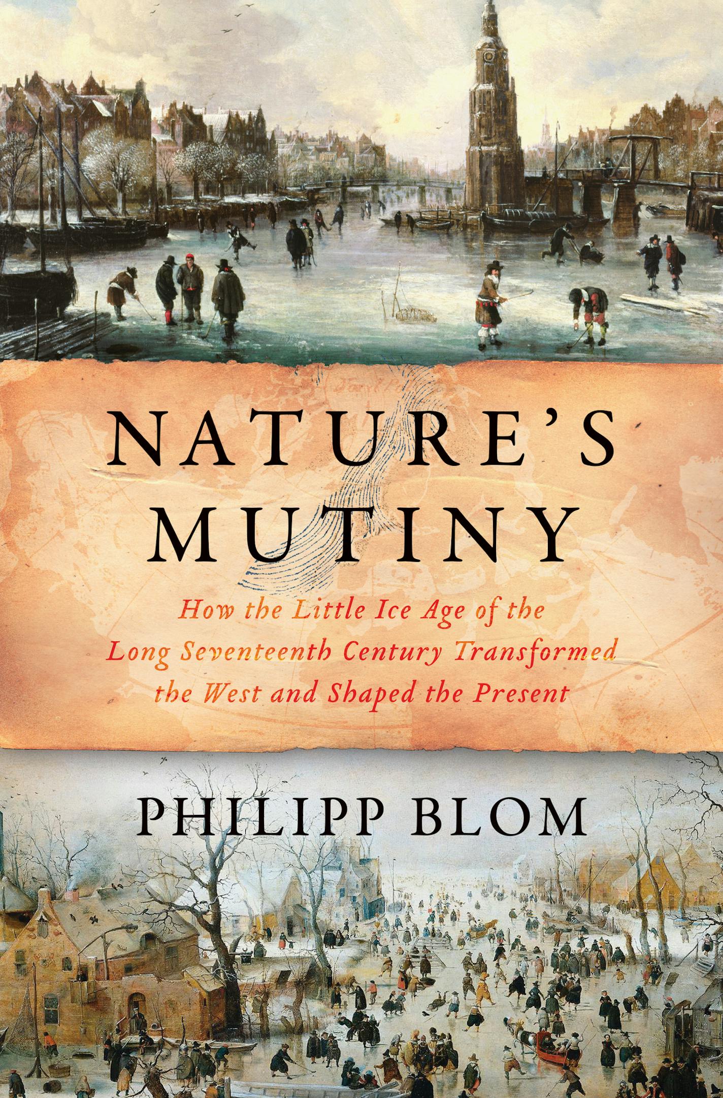 Nature's Mutiny, by Philipp Blom