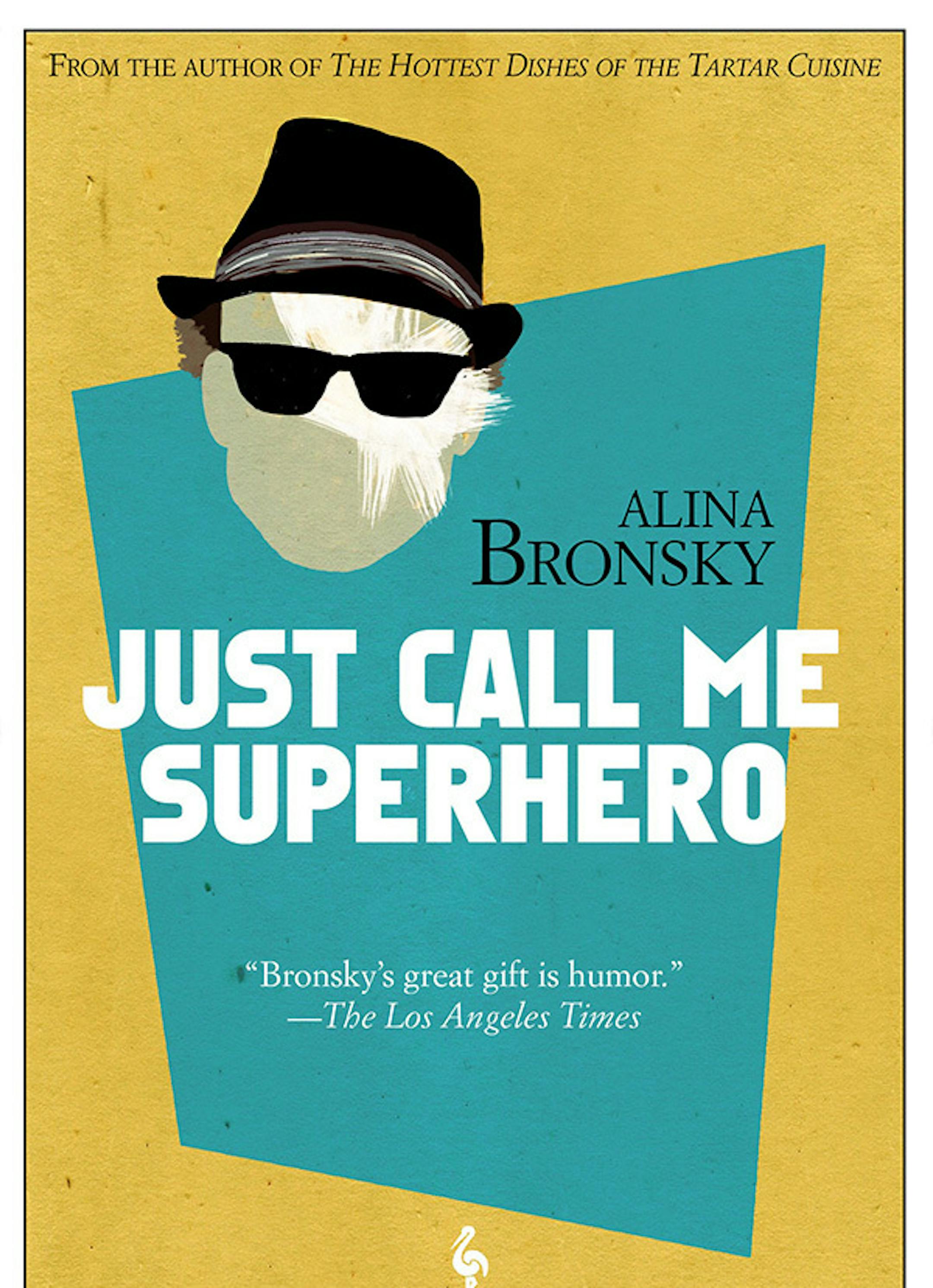 Just Call Me Superhero, Alina Bronsky