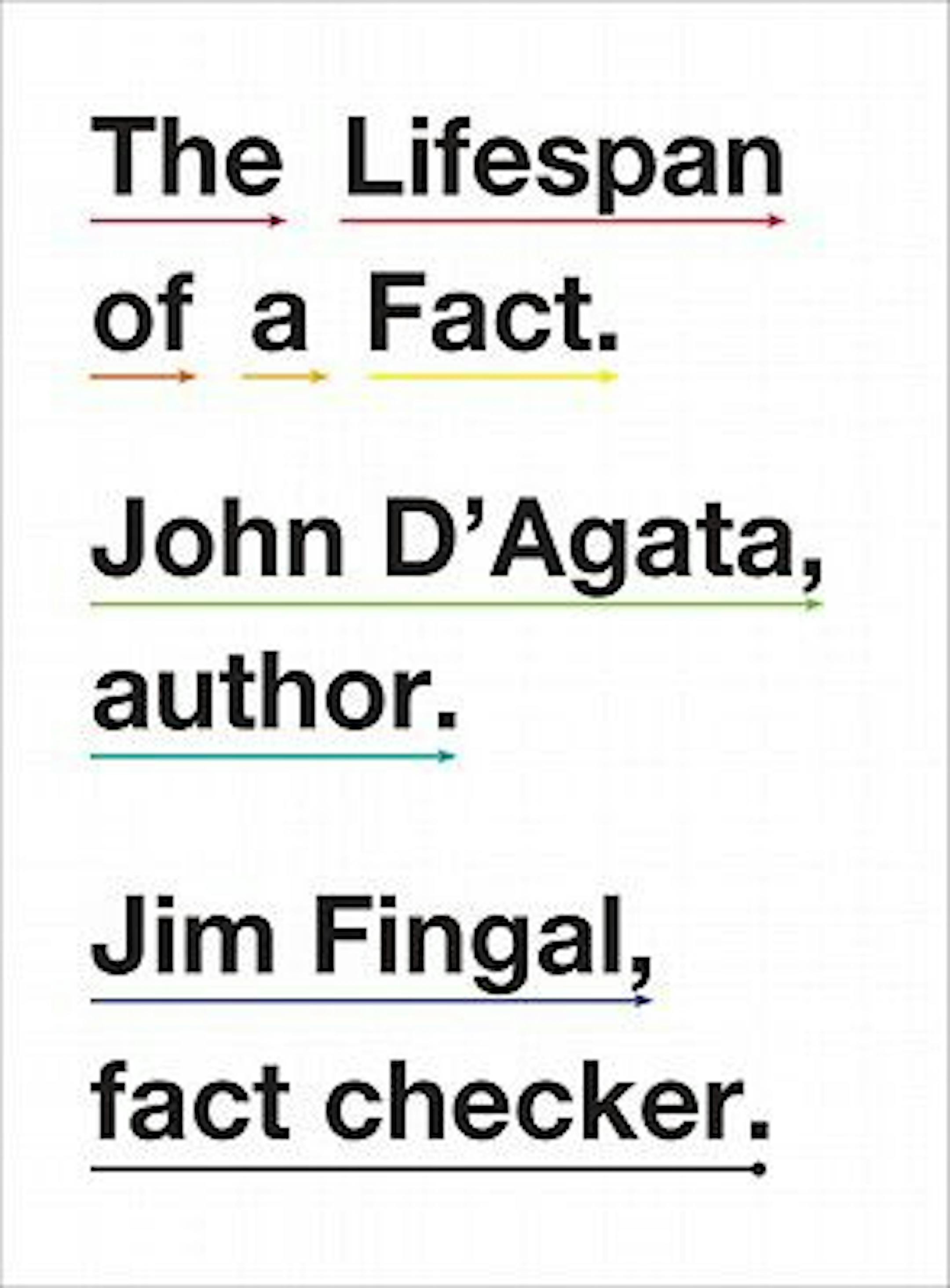 THE LIFESPAN OF A FACT by John D�Agata and Jim Fingal