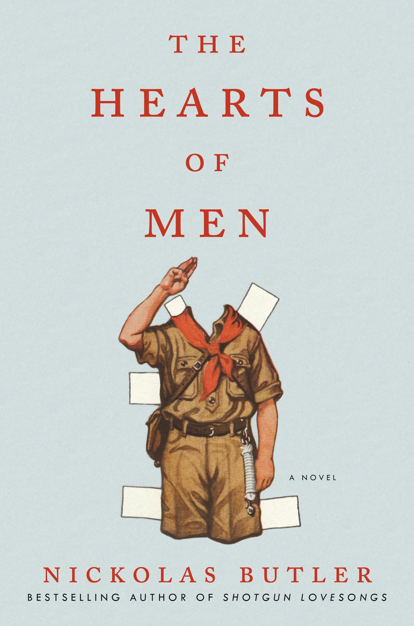 "The Hearts of Men," by Nickolas Butler