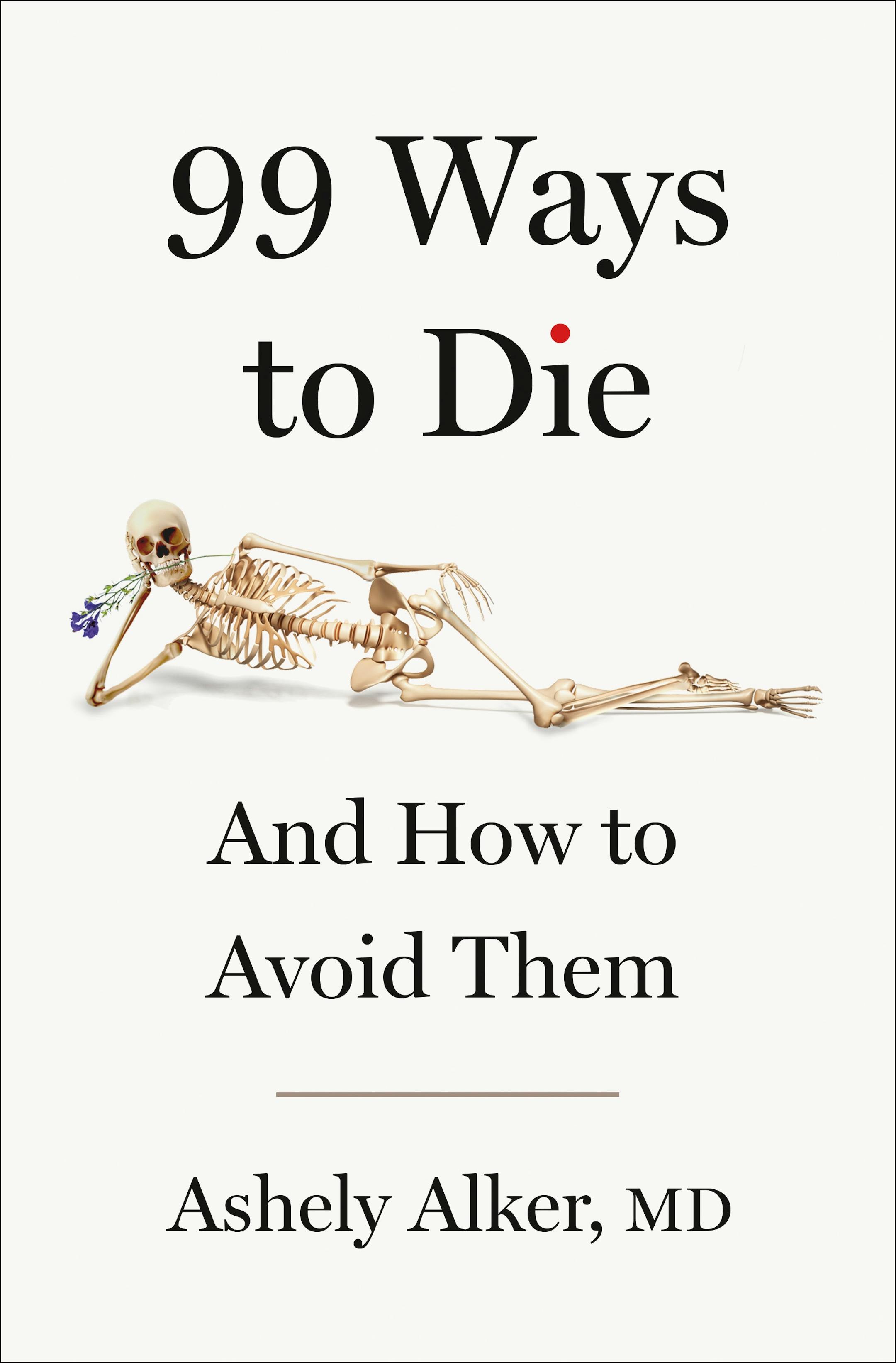 White cover of 99 Ways to Die features an illustration of a leering skeleton, with a poisonous flower clenched in its jaws