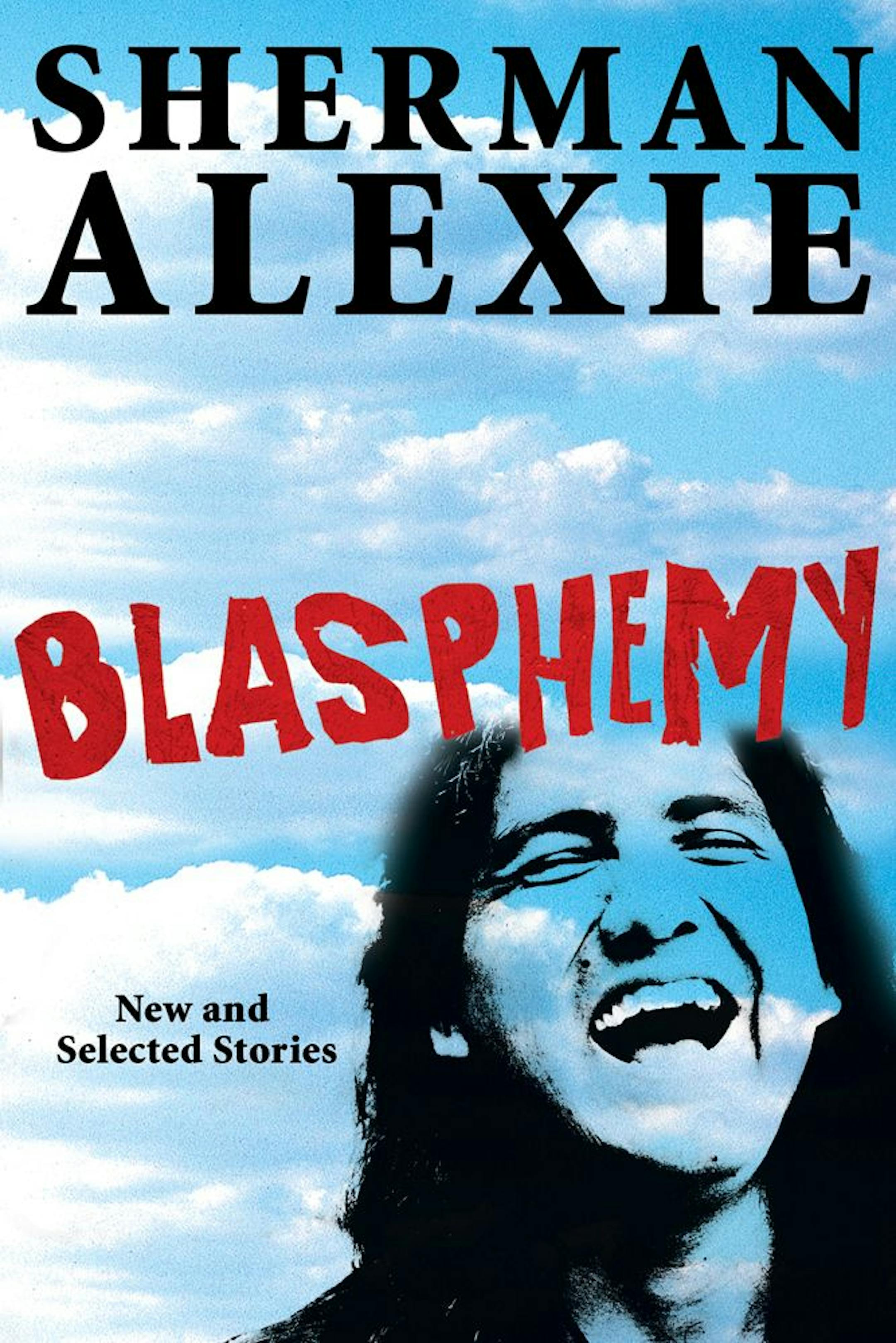"Blasphemy" by Sherman Alexie.