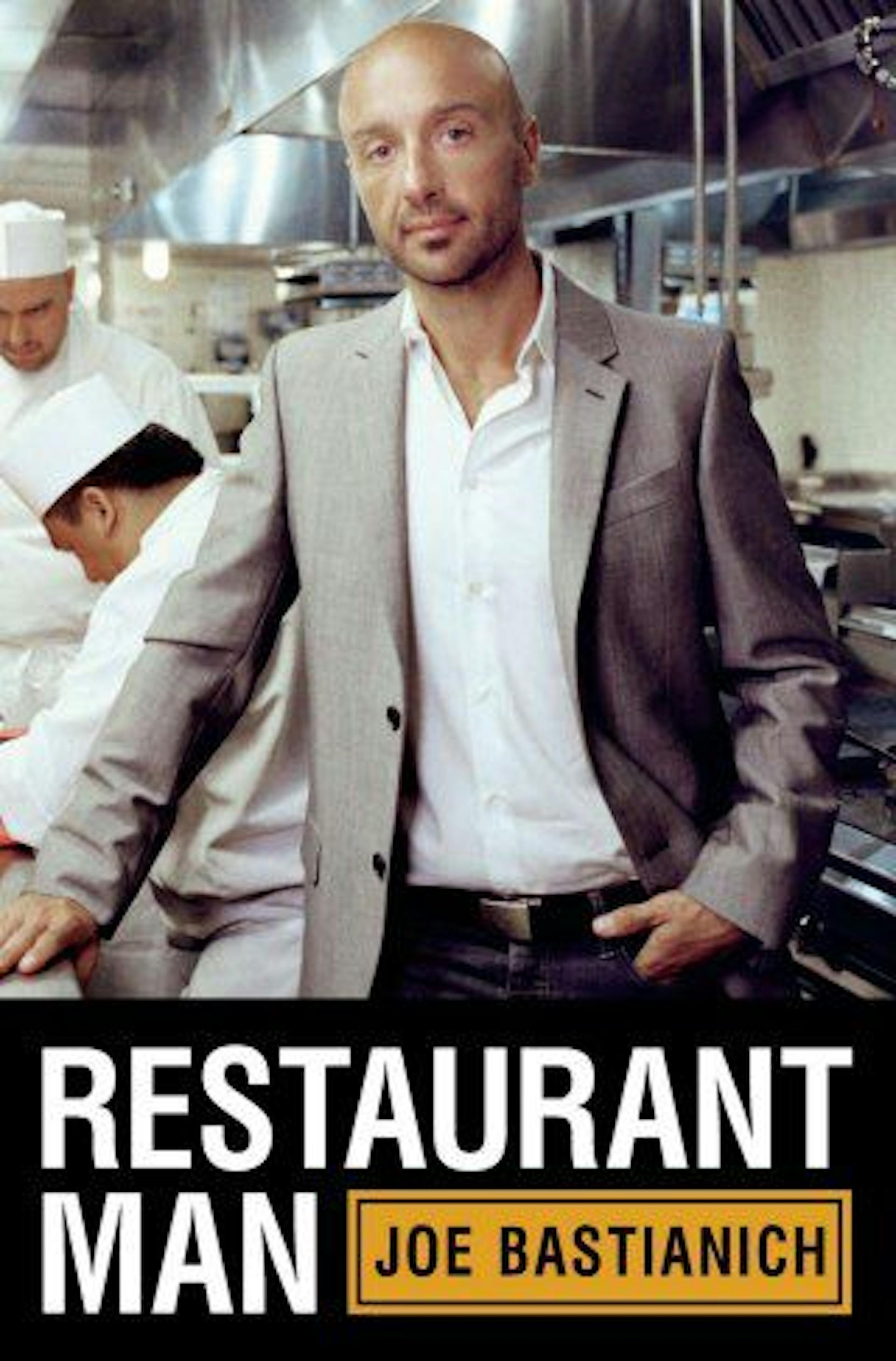RESTAURANT MAN by Joe Bastianich.