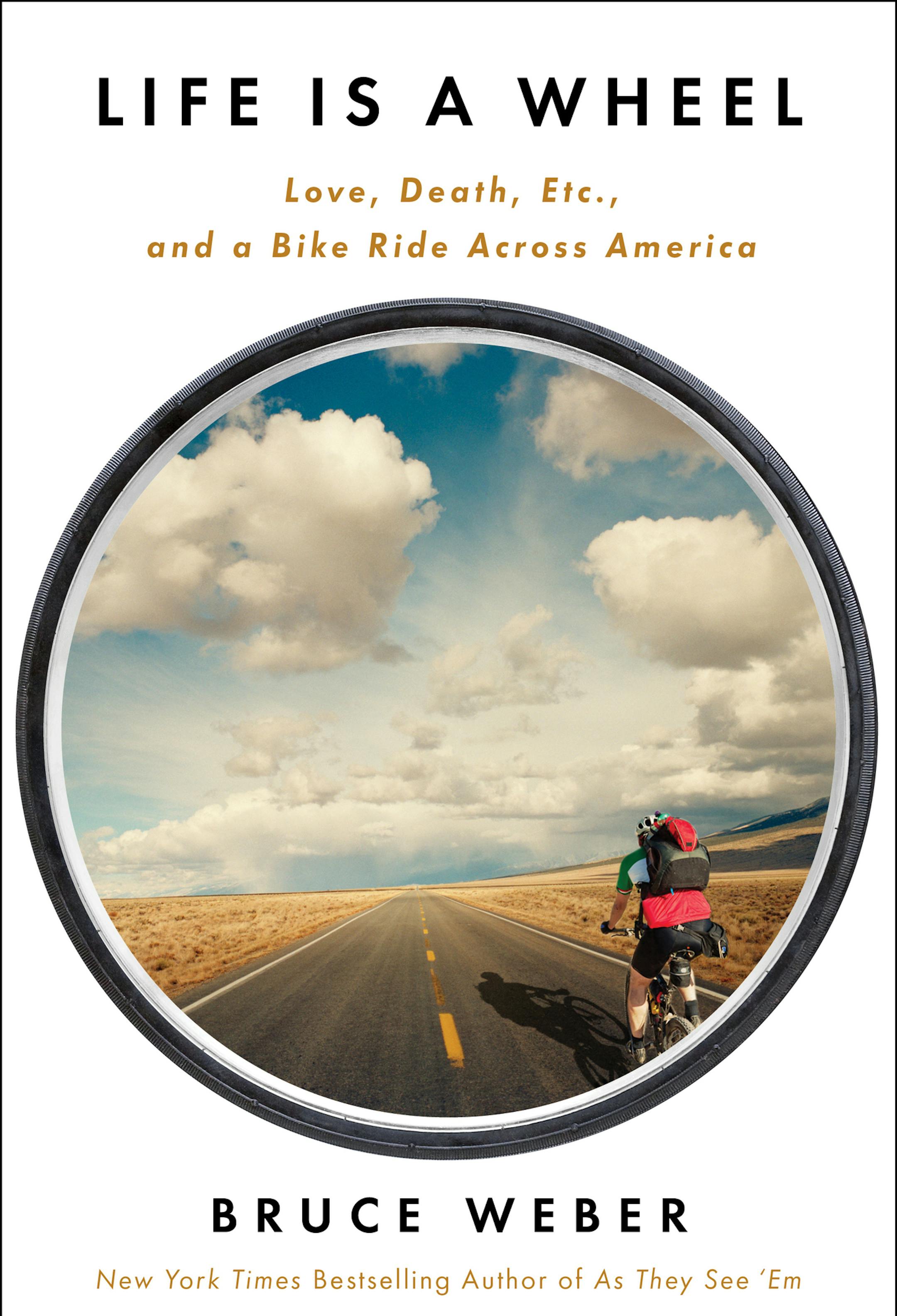 LIFE IS A WHEEL by Bruce Weber