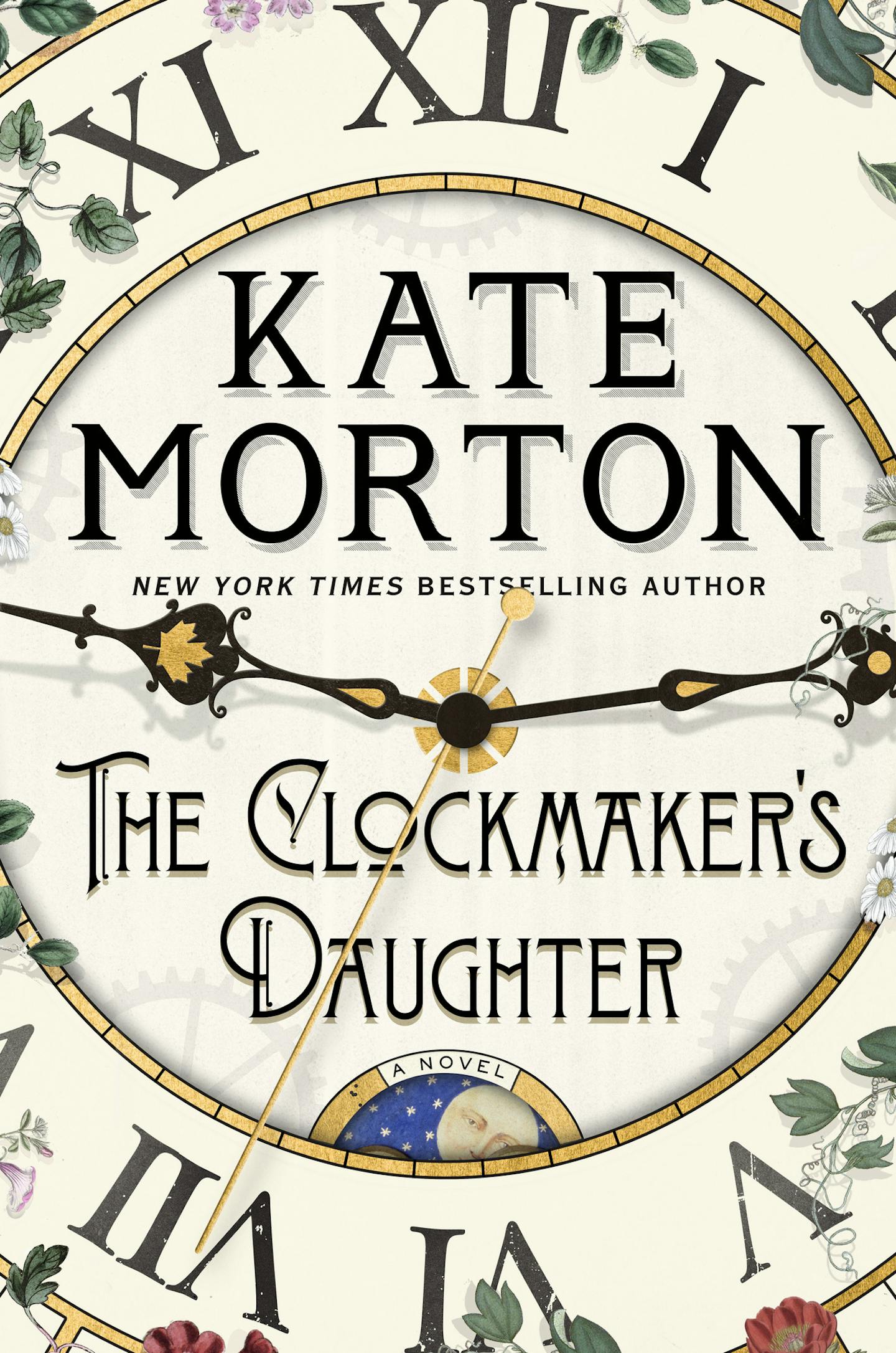 The Clockmaker's Daughter, by Kate Morton