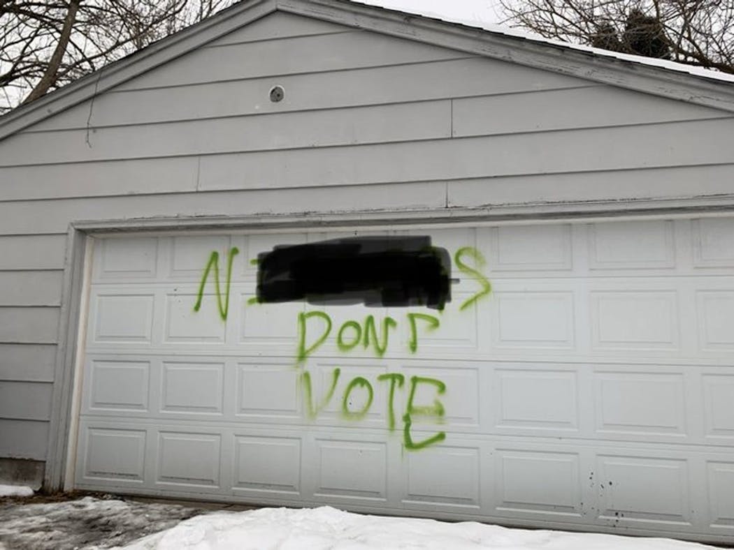 A racist message was scrawled on a garage door behind the 2700 block of N. Russell Avenue in Minneapolis.