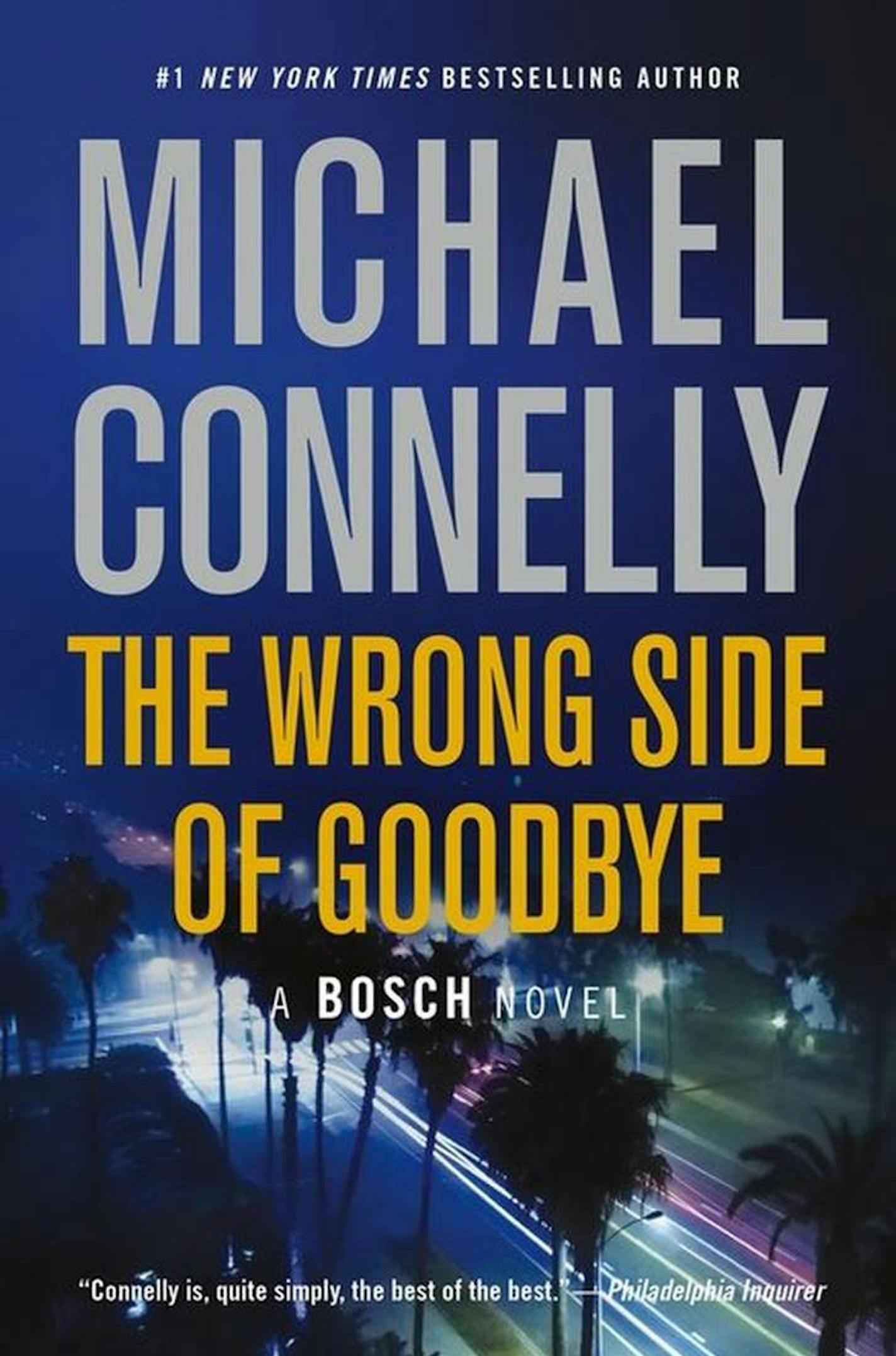 "The Wrong Side of Goodybe" by Michael Connelly