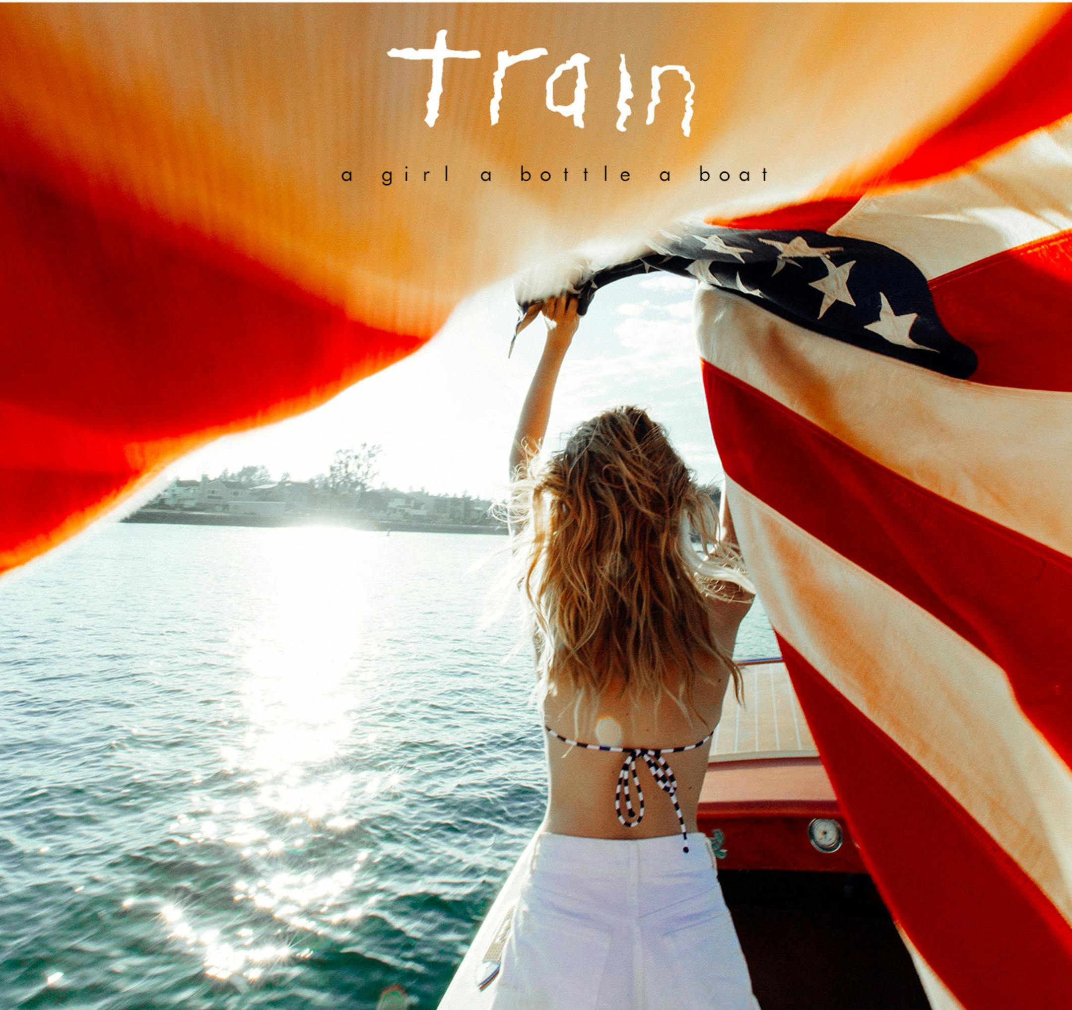 Train, ìA Girl, a Bottle, a Boatî