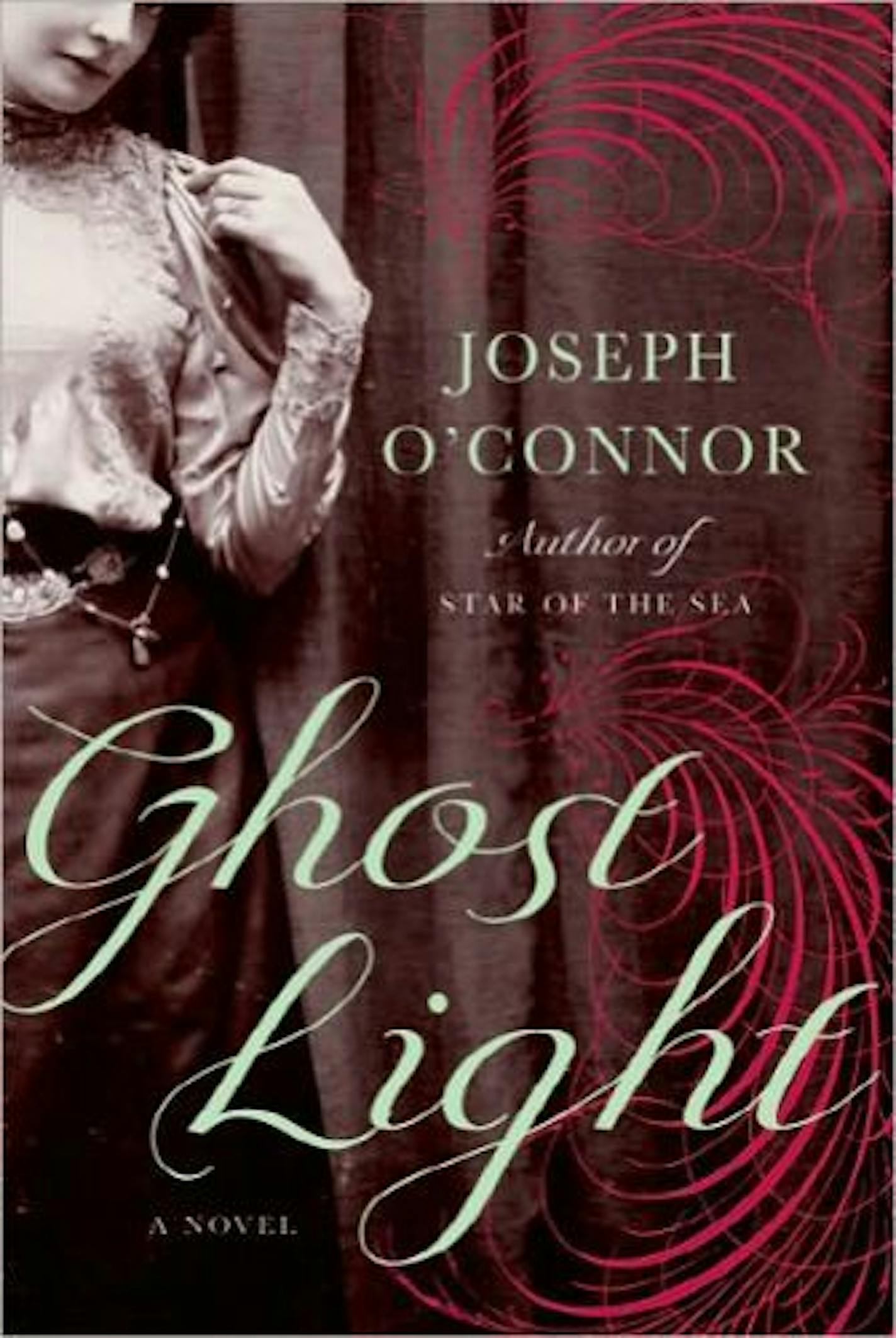 "Ghost Light" by Joseph O'Connor