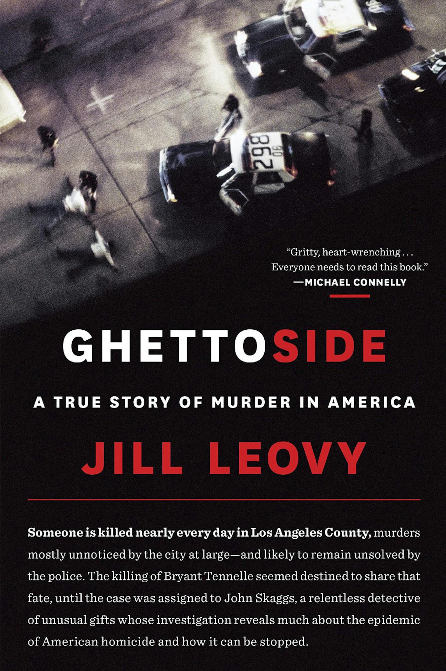 "Ghettoside" by Jill Leovy