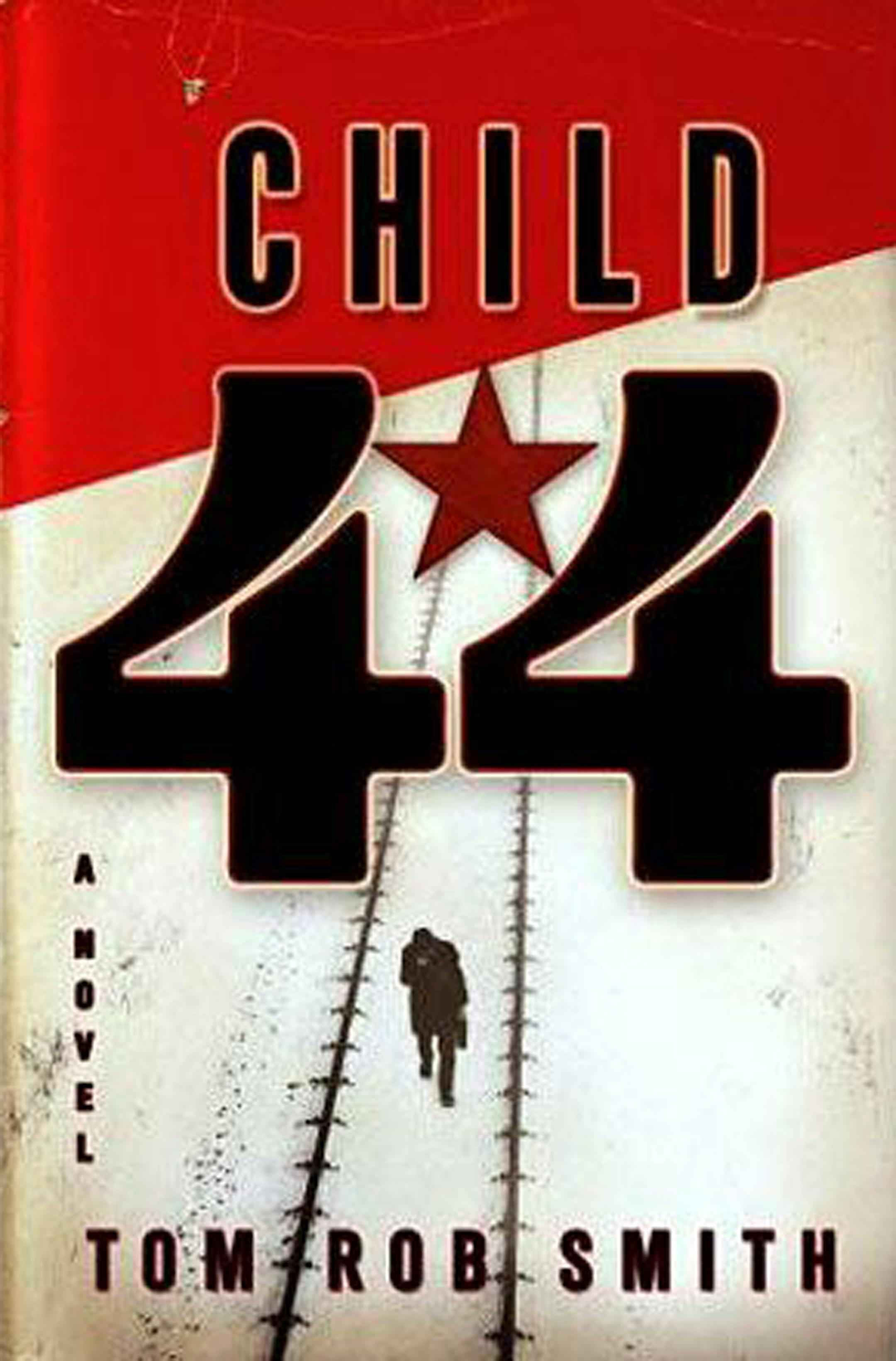 Child 44 by Tom Rob Smith
