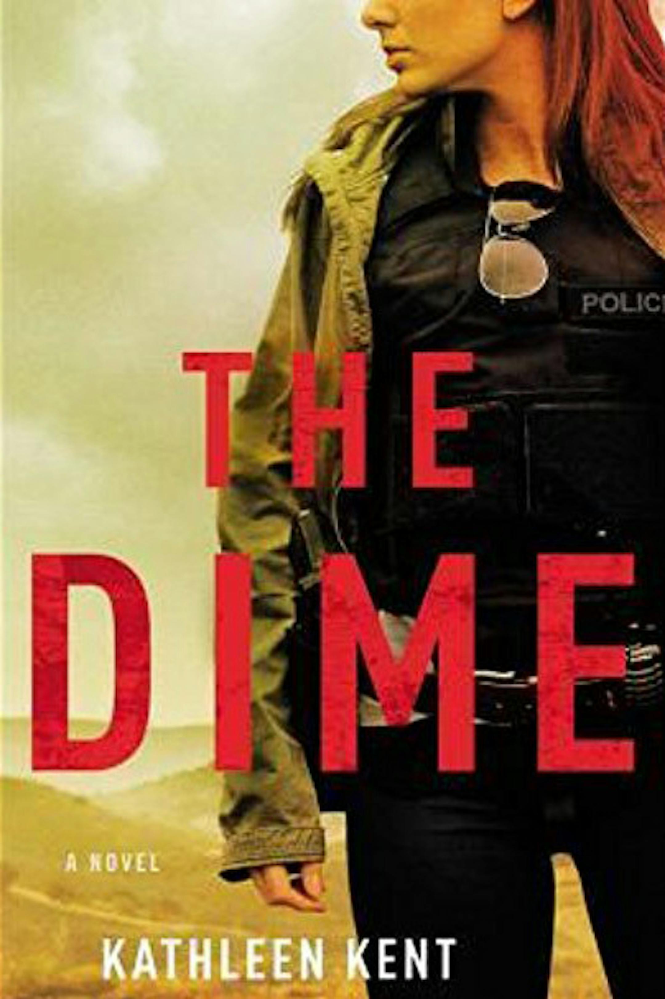 "The Dime" by Kathleen Kent