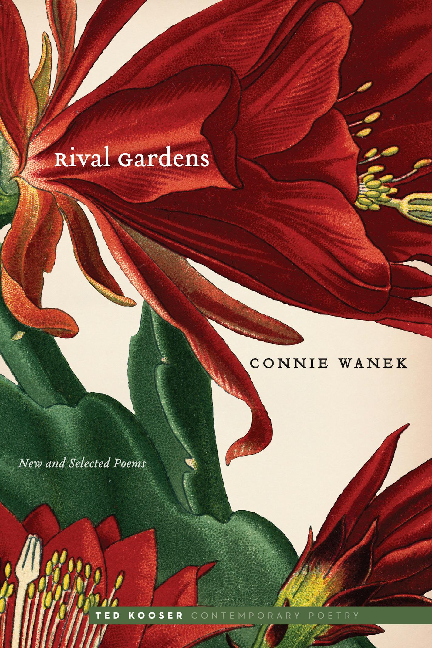 "Rival Gardens," by Connie Wanek