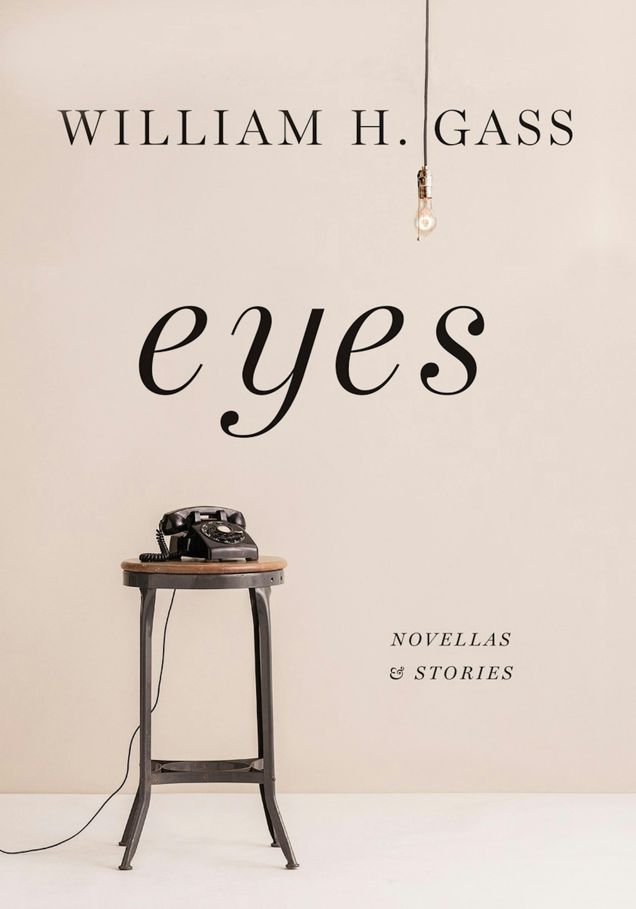 "Eyes," by William H. Gass.