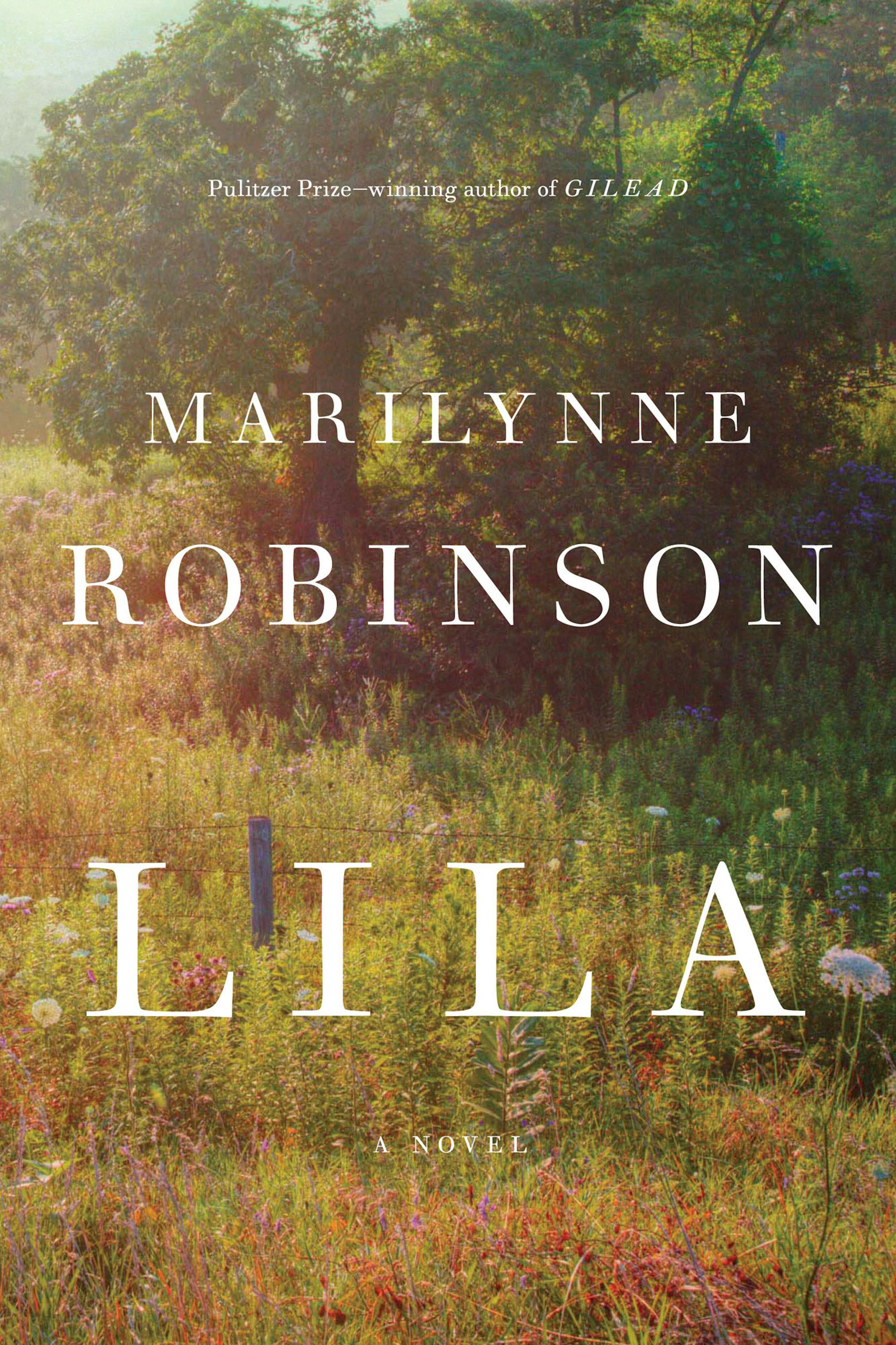 "Lila," by Marilynne Robinson