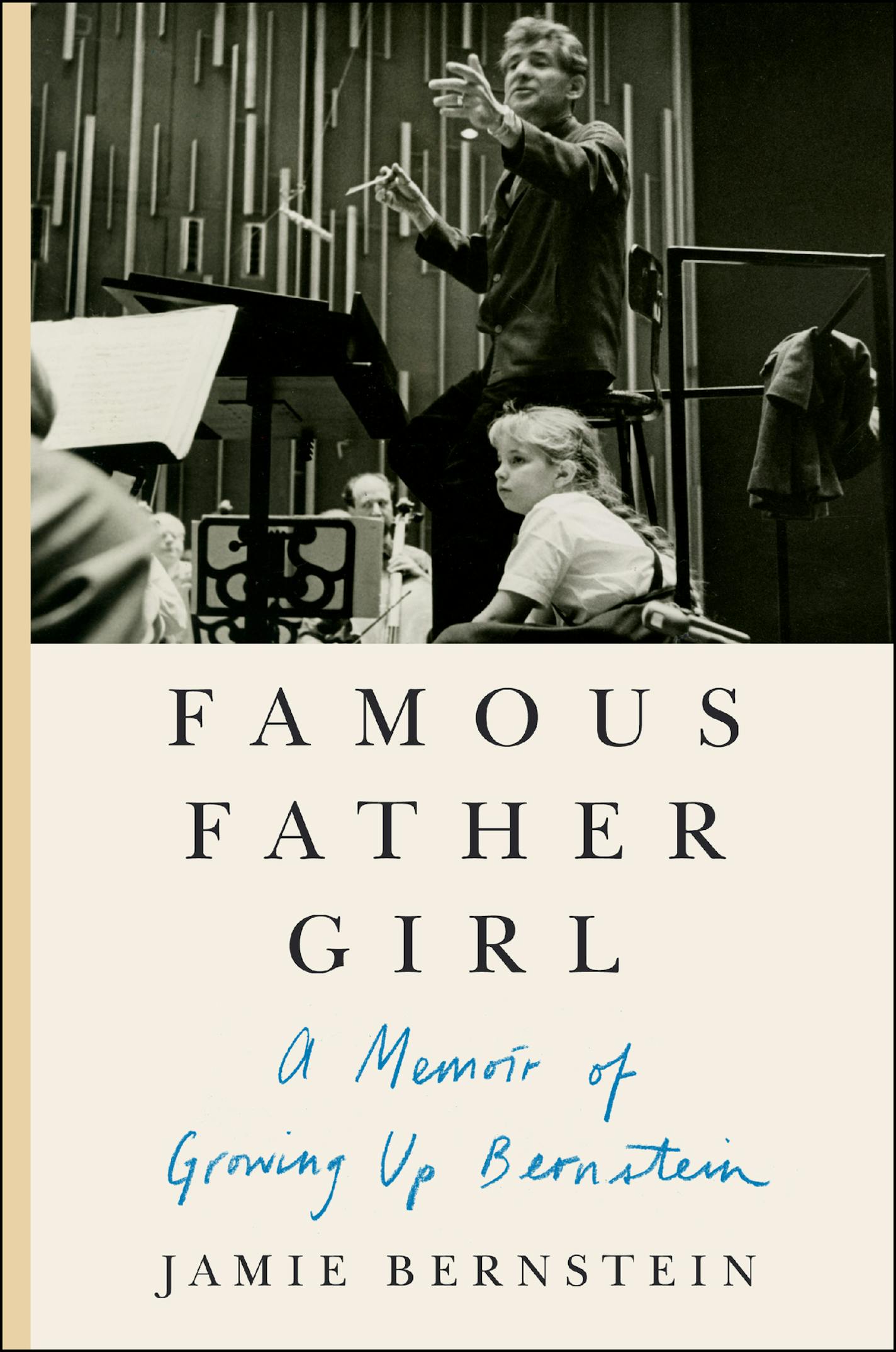 Famous Father Girl, by Jamie Bernstein