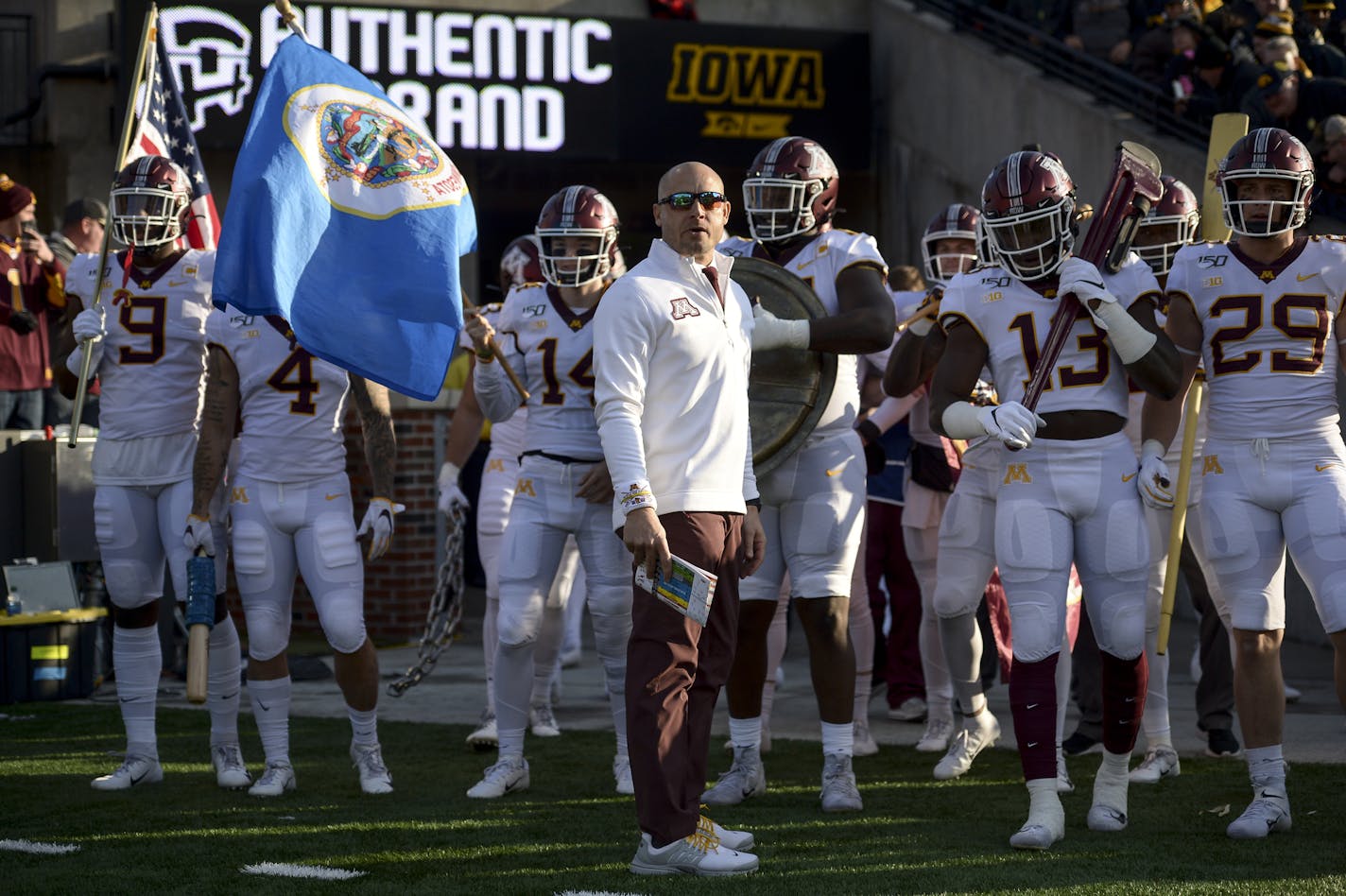 Minnesota Gophers head coach P.J. Fleck led the team onto the field before Saturday's game against the Iowa Hawkeyes. ] Aaron Lavinsky &#x2022; aaron.lavinsky@startribune.com The Minnesota Gophers played the Iowa Hawkeyes on Saturday, Nov. 16, 2019 at Kinnick Stadium in Iowa City, IA.