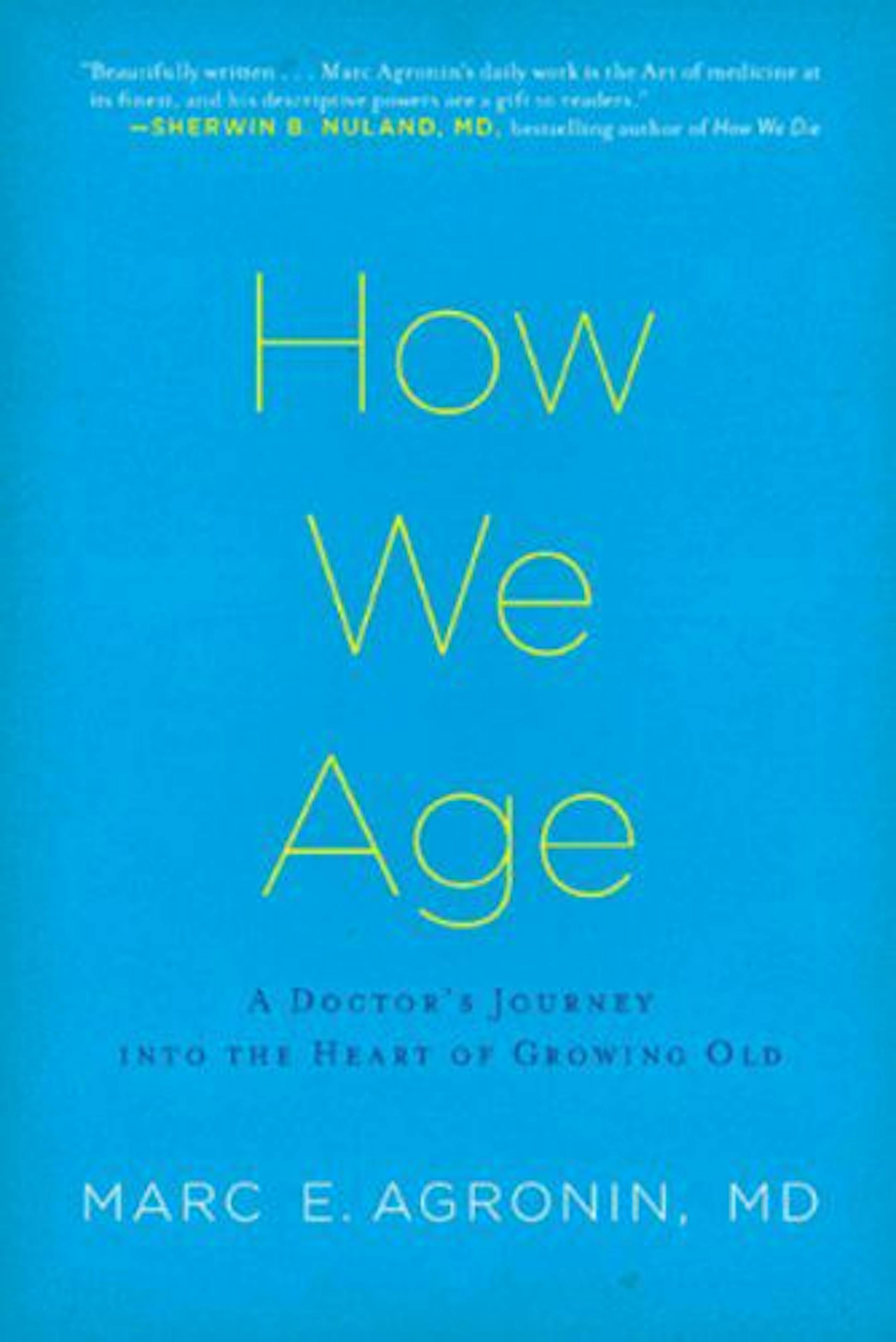 How We Age by Marc E. Agronin