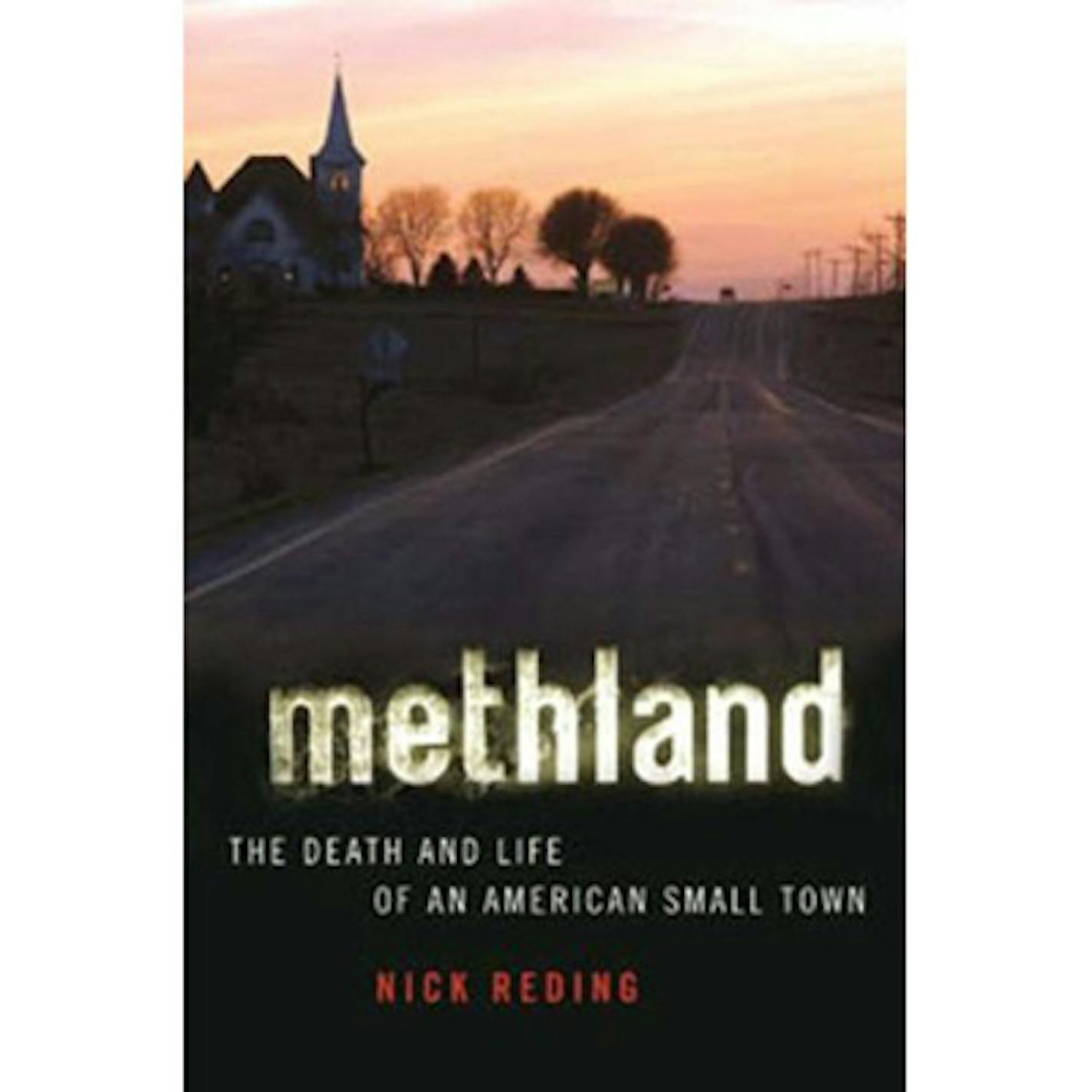 "Methland" by Nick Reding